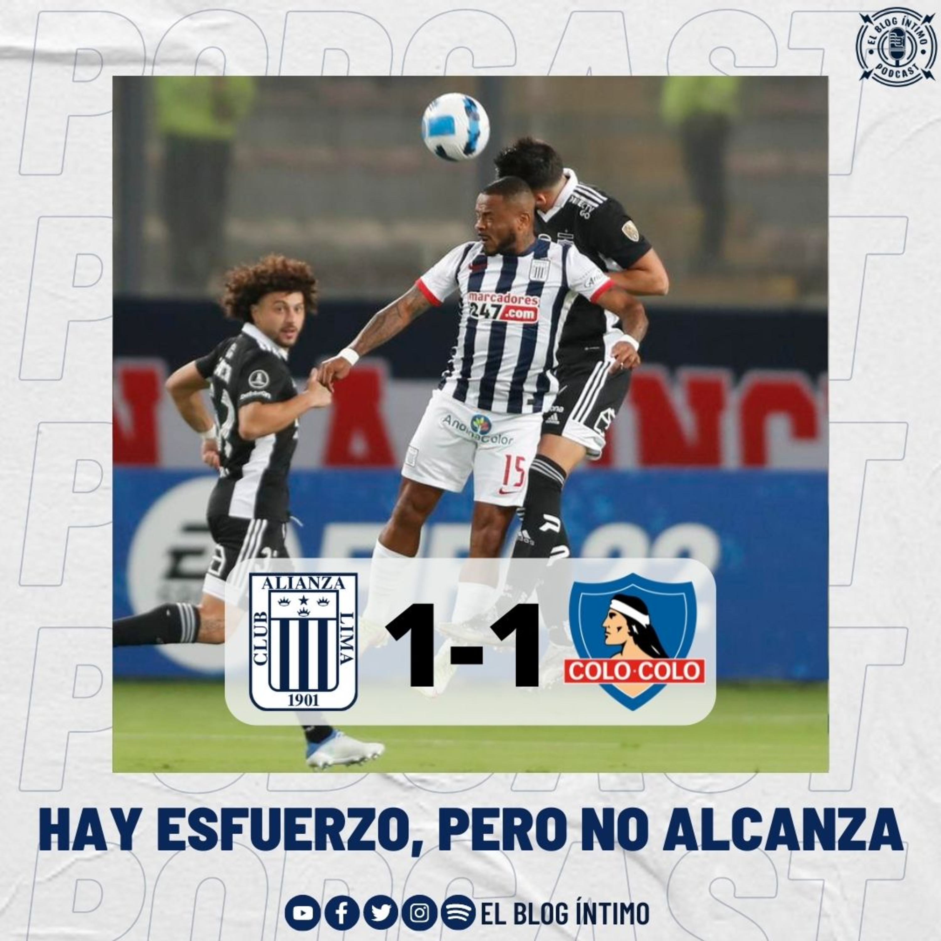 Hay esfuerzo, pero no alcanza | Análisis: Alianza Lima 1 - Colo Colo 1 episode artwork