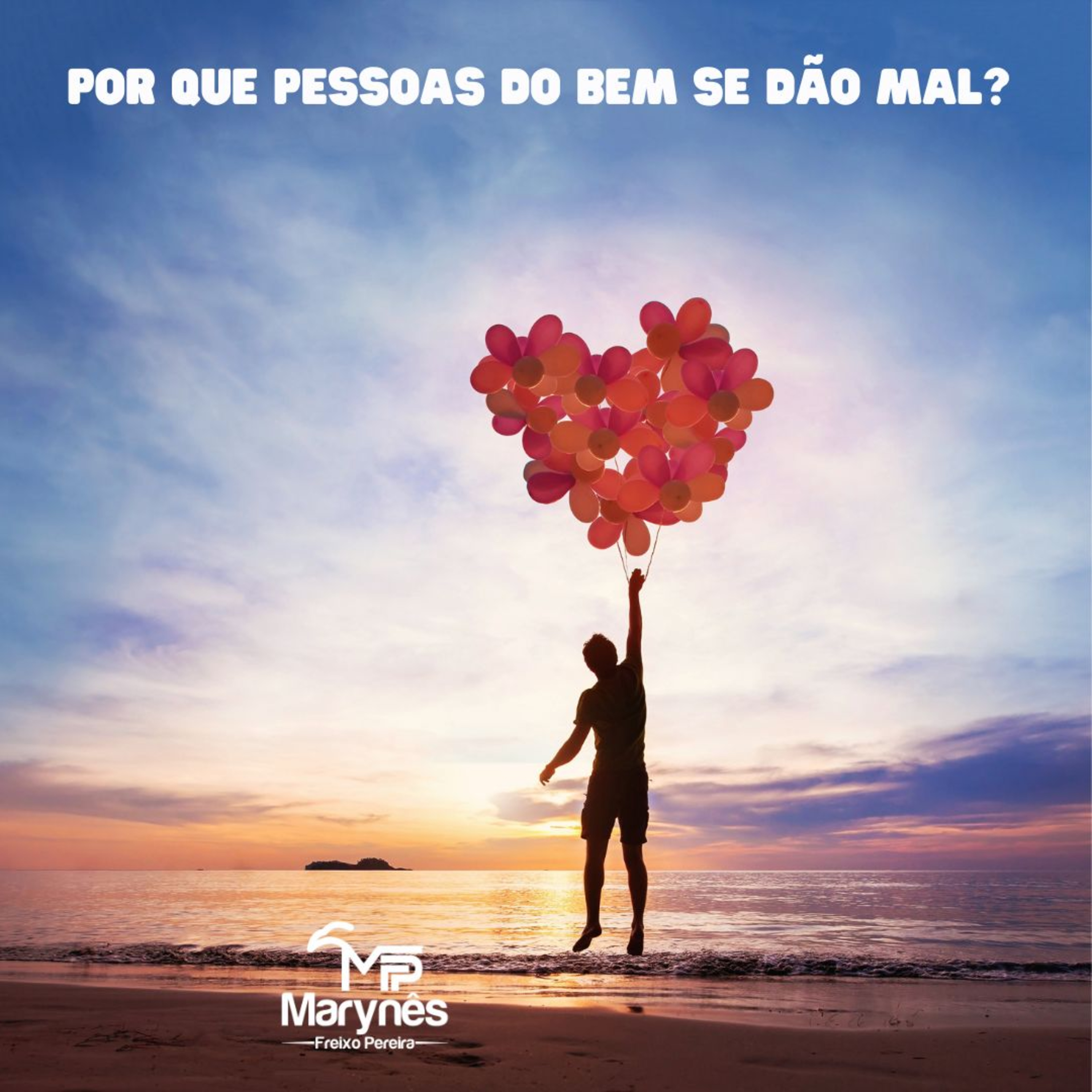 Por que pessoas do bem se dão mal? PARTE 01 DE 03 episode artwork