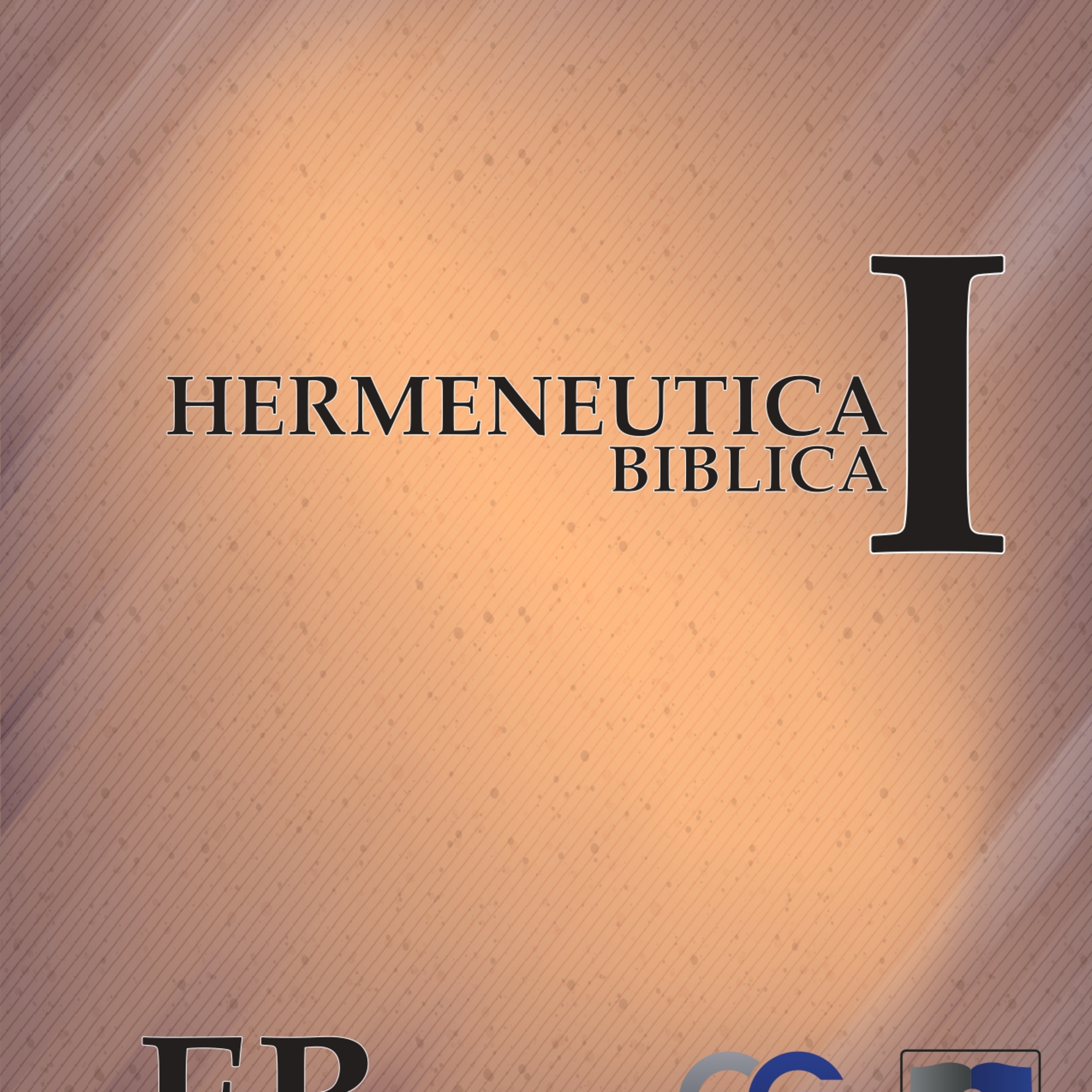 INSTITUTO BIBLICO TARDE-HERMENEUTICA BIBLICA I-EPISODIO 1 episode artwork