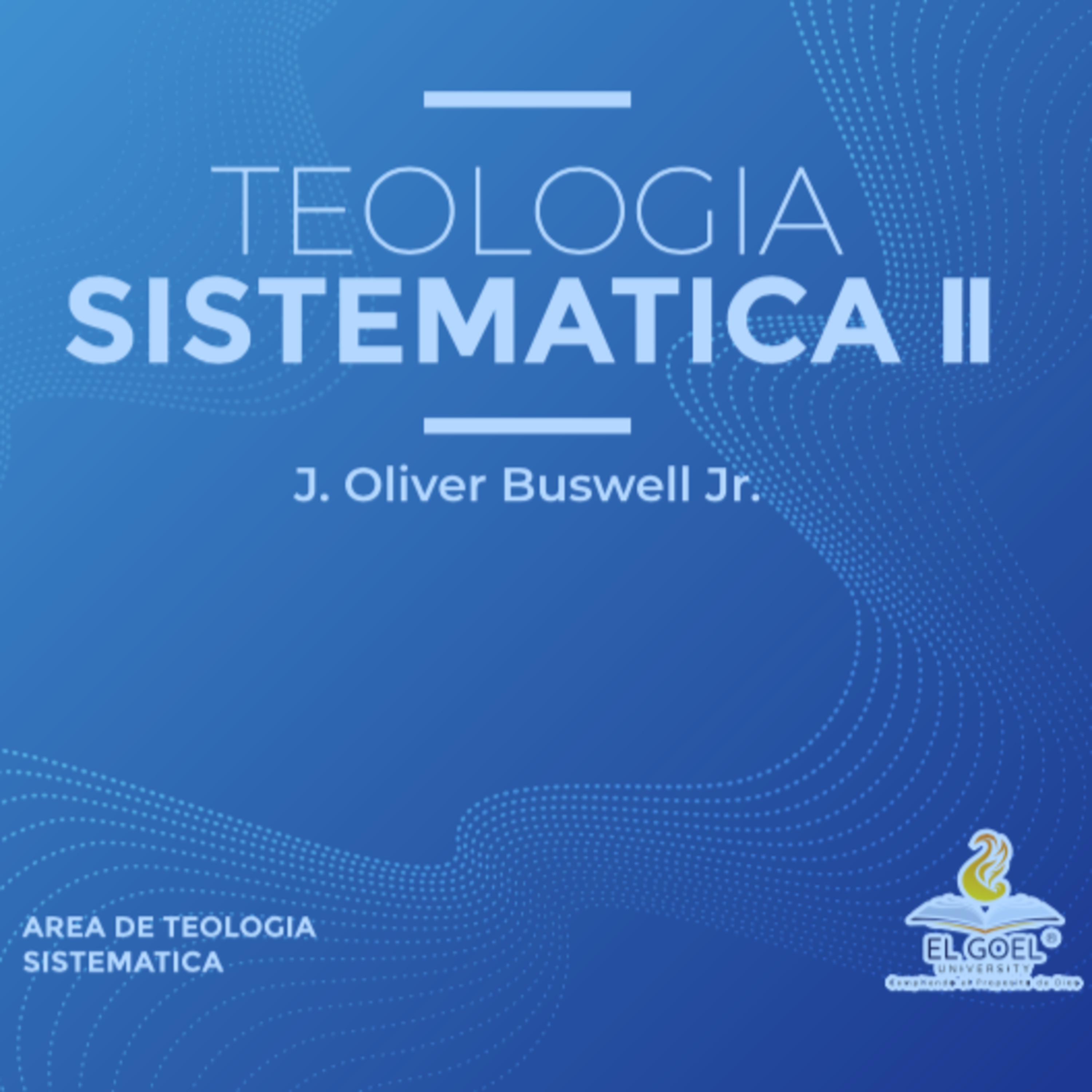 TEOLOGIA-SISTEMATICA-II-DISTINSIONES-DEL-PADRE-HIJO-Y-ESPIRITU-SANTO-EN-CUANTO-A-LA-DOCTRINA-DE-LA-TRINIDAD episode artwork