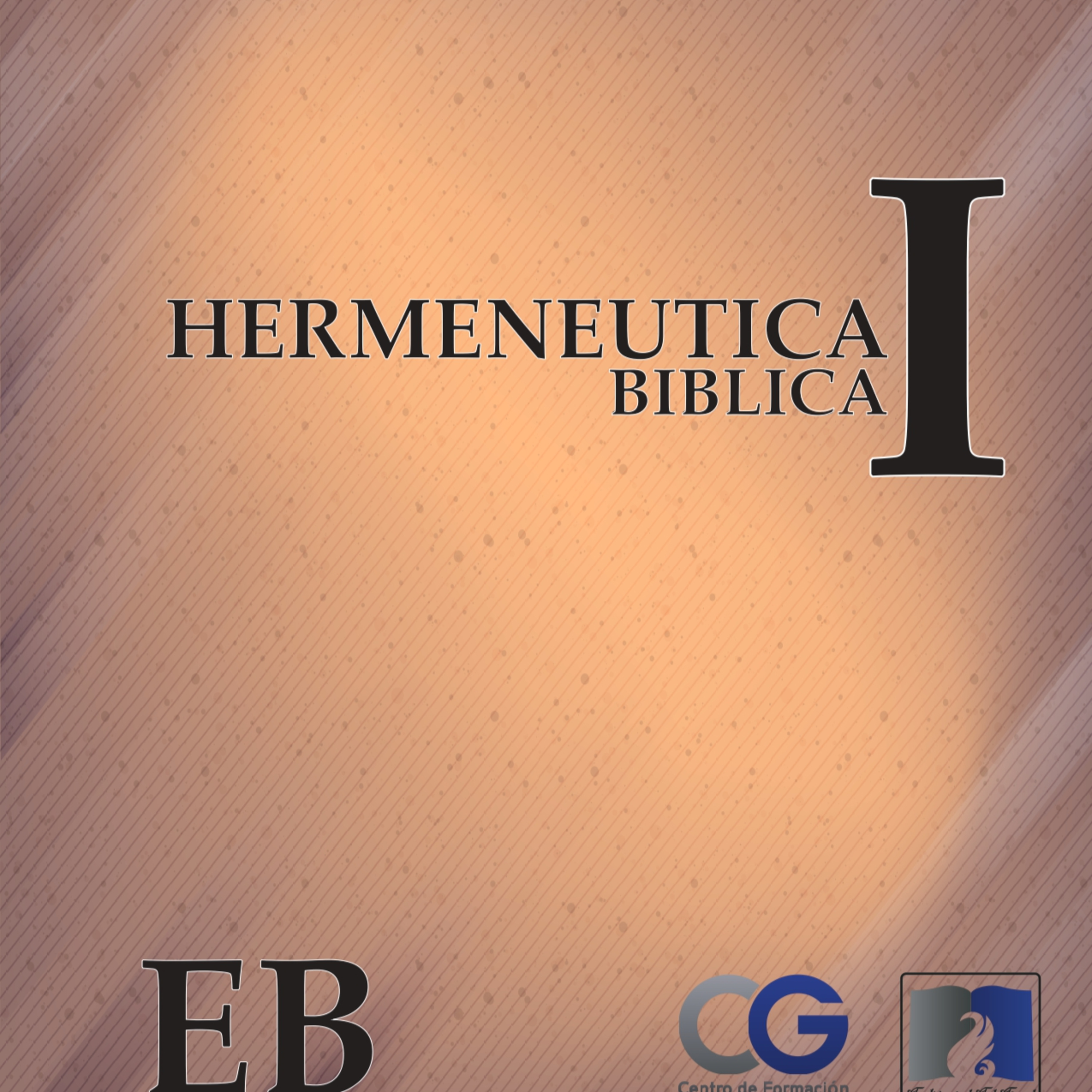 INSTITUTO BIBLICO CERETE-HERMENEUTICA BIBLICA I-PRINCIPIOS TEOLOGICOS DE INTERPRETACION-EPISODIO 7 episode artwork