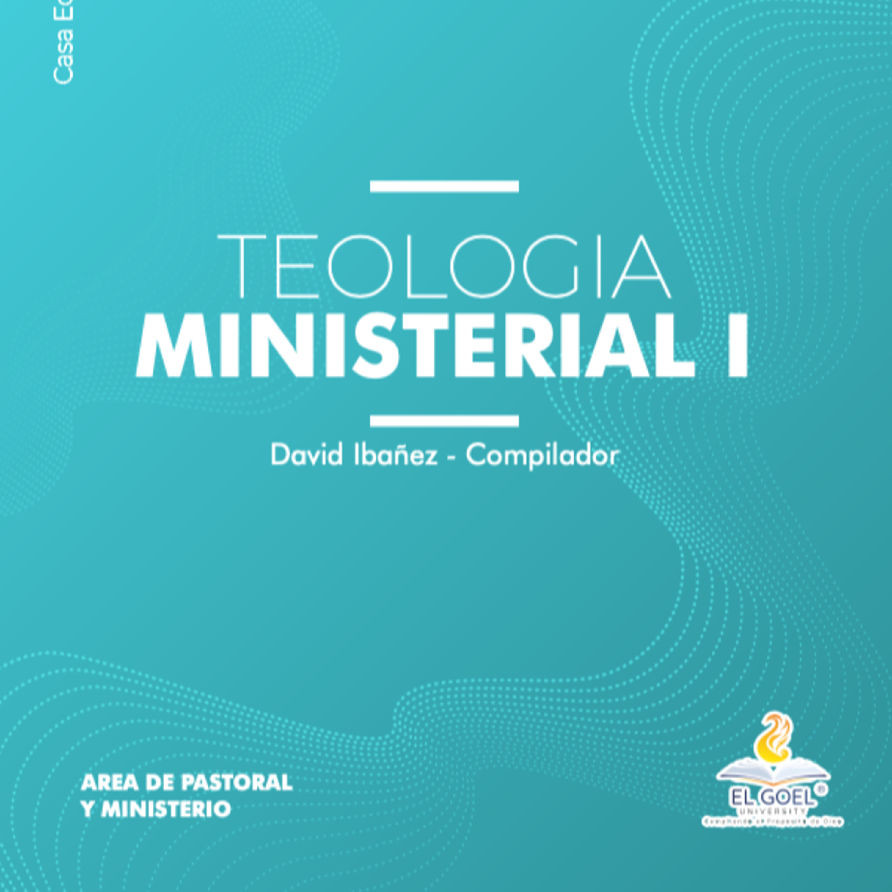 TEOLOGIA-MINISTERIAL-LA-NECESIDAD-IMPERIOSA-DE-MINISTRAR-AL-ESPIRITU-SANTO-EPISODIO-8 episode artwork