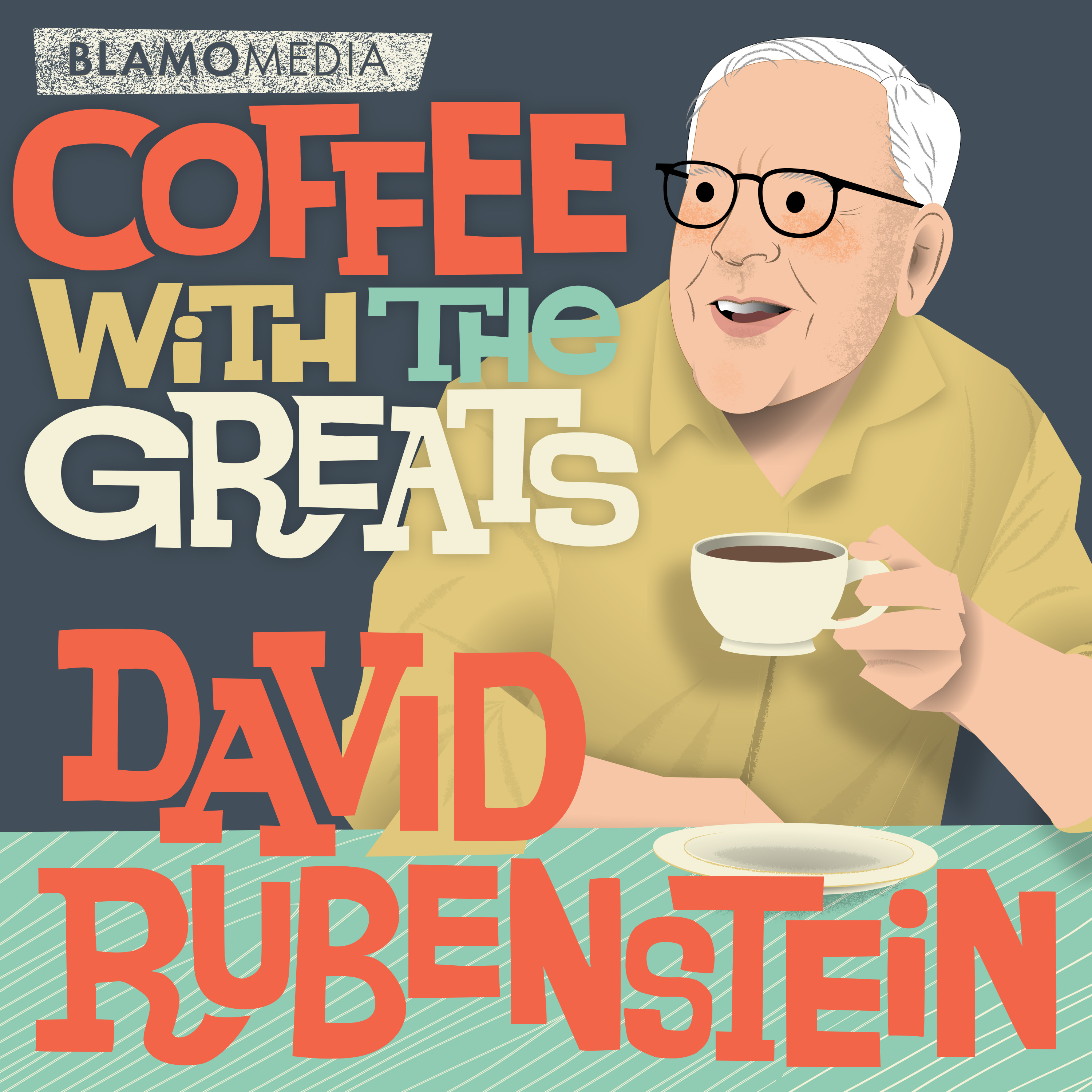 David Rubenstein - Co Founder of The Carlyle Group