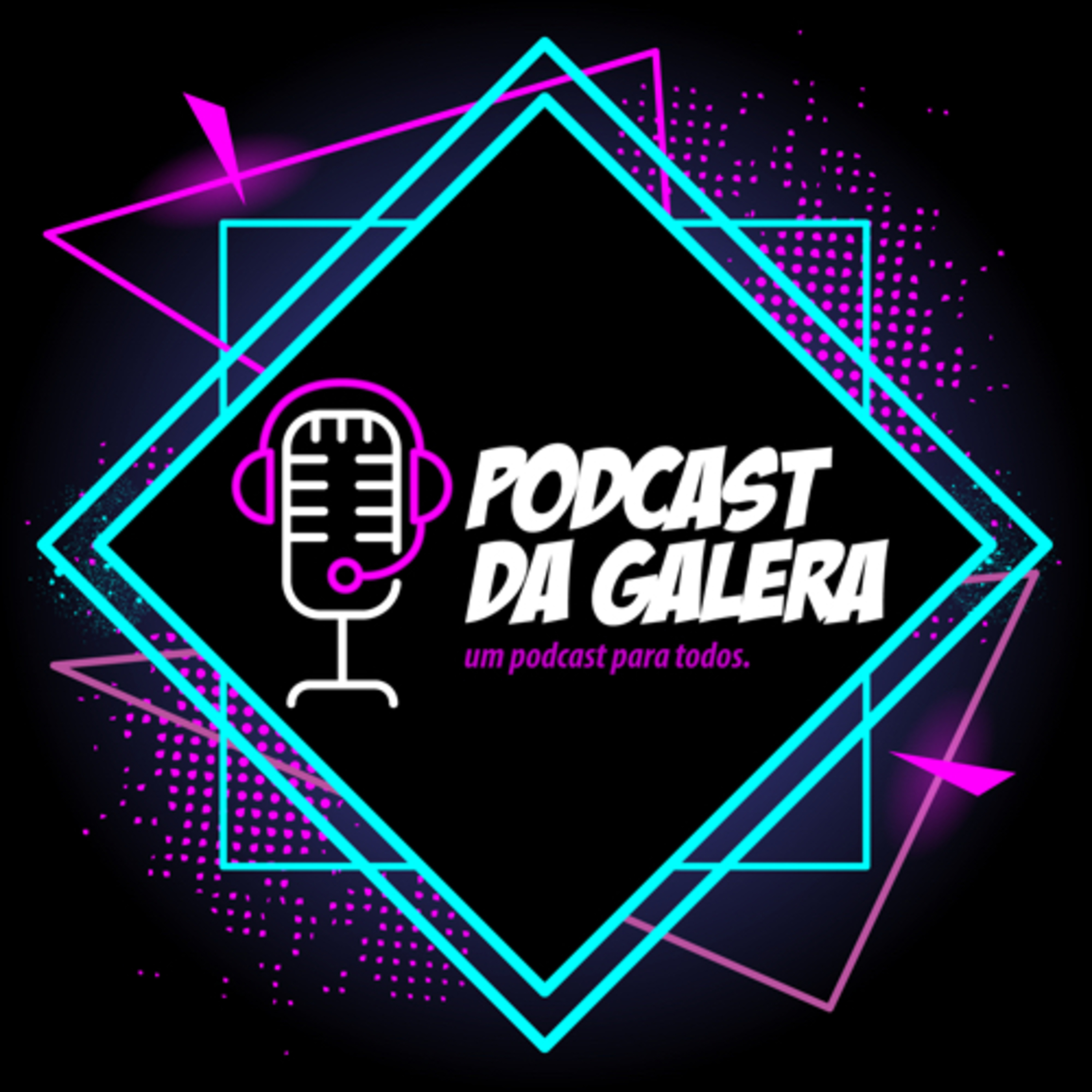 Podcast da Galera