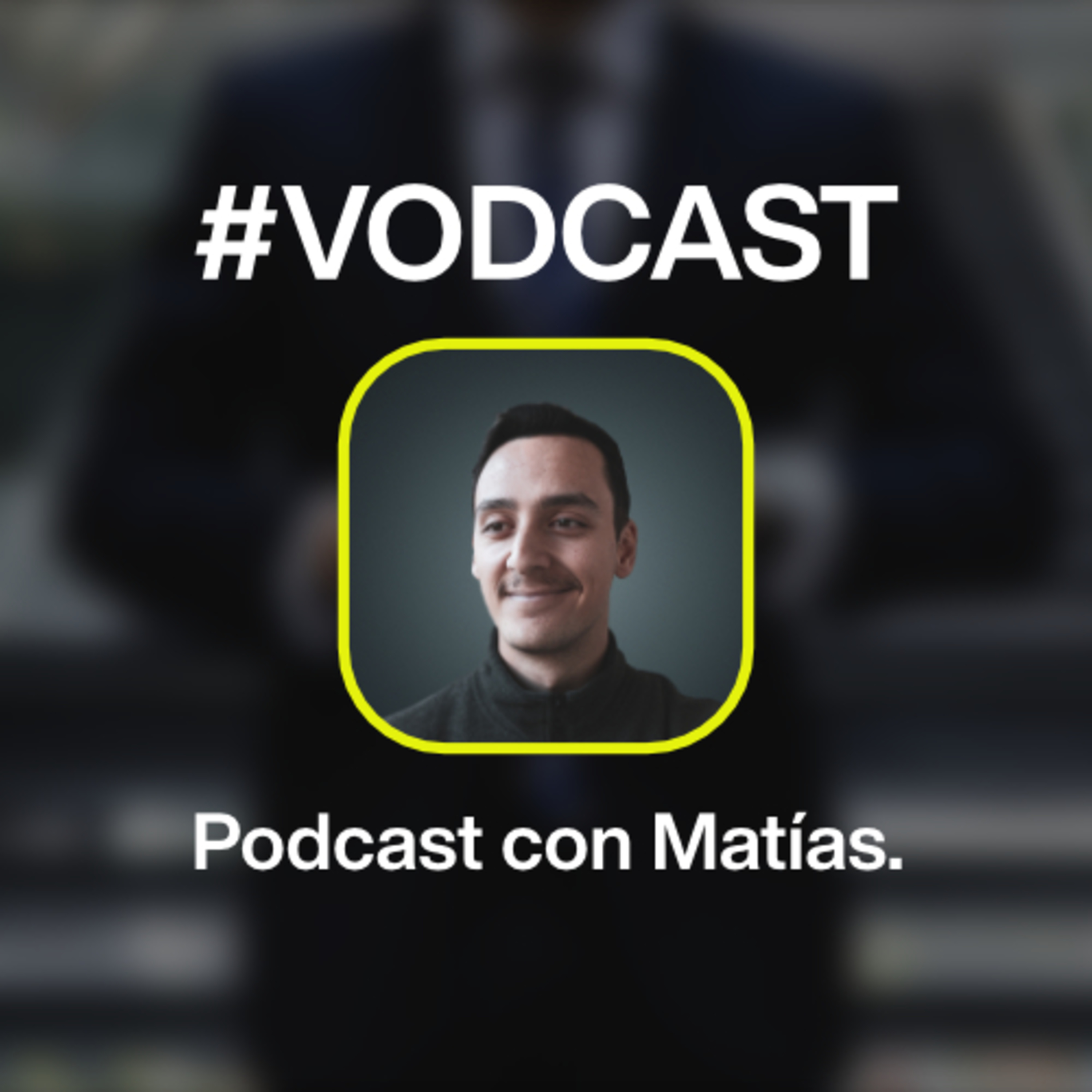 #VODCAST - Podcast Motivacional con Matías