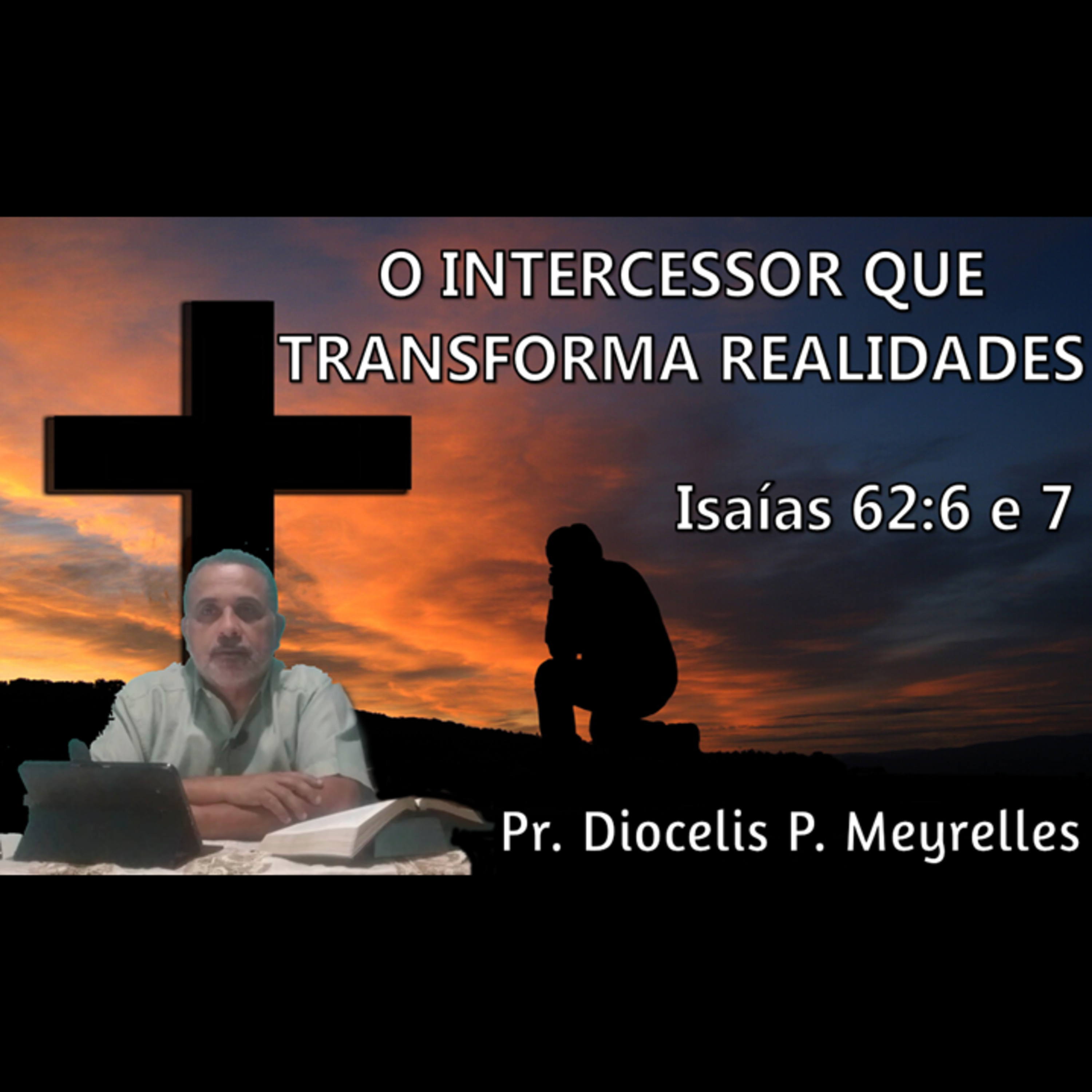 O Intercessor que Transforma Realidades episode artwork