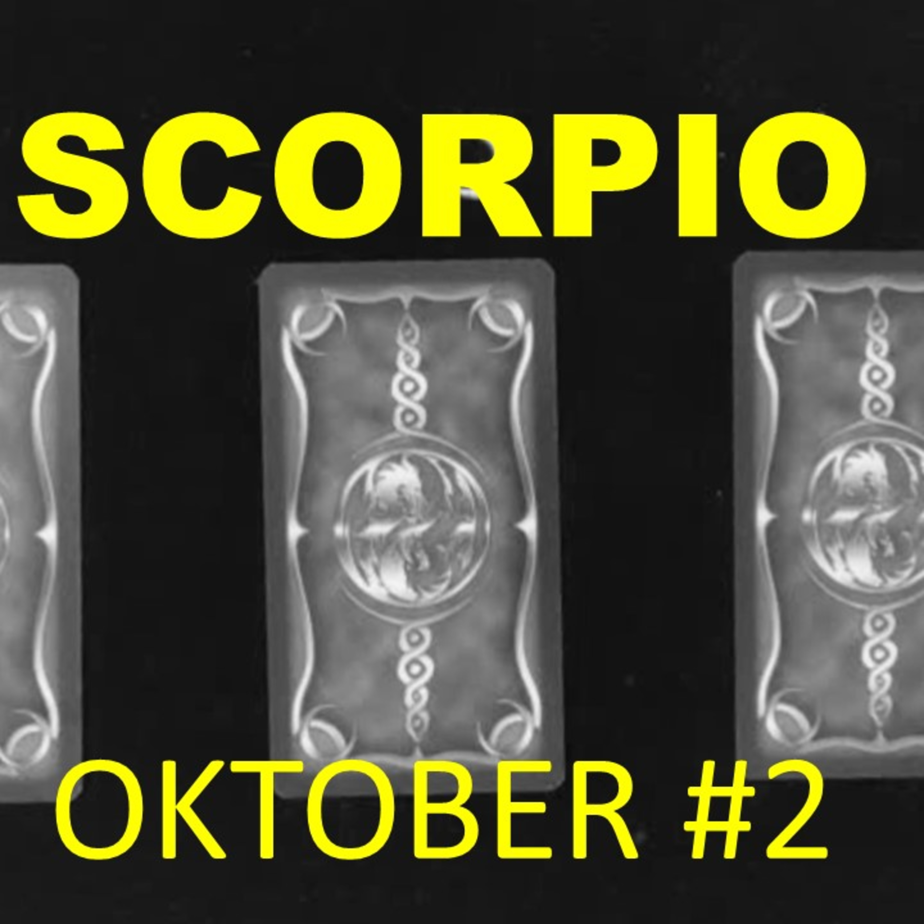 SCORPIO Oktober minggu ke #2