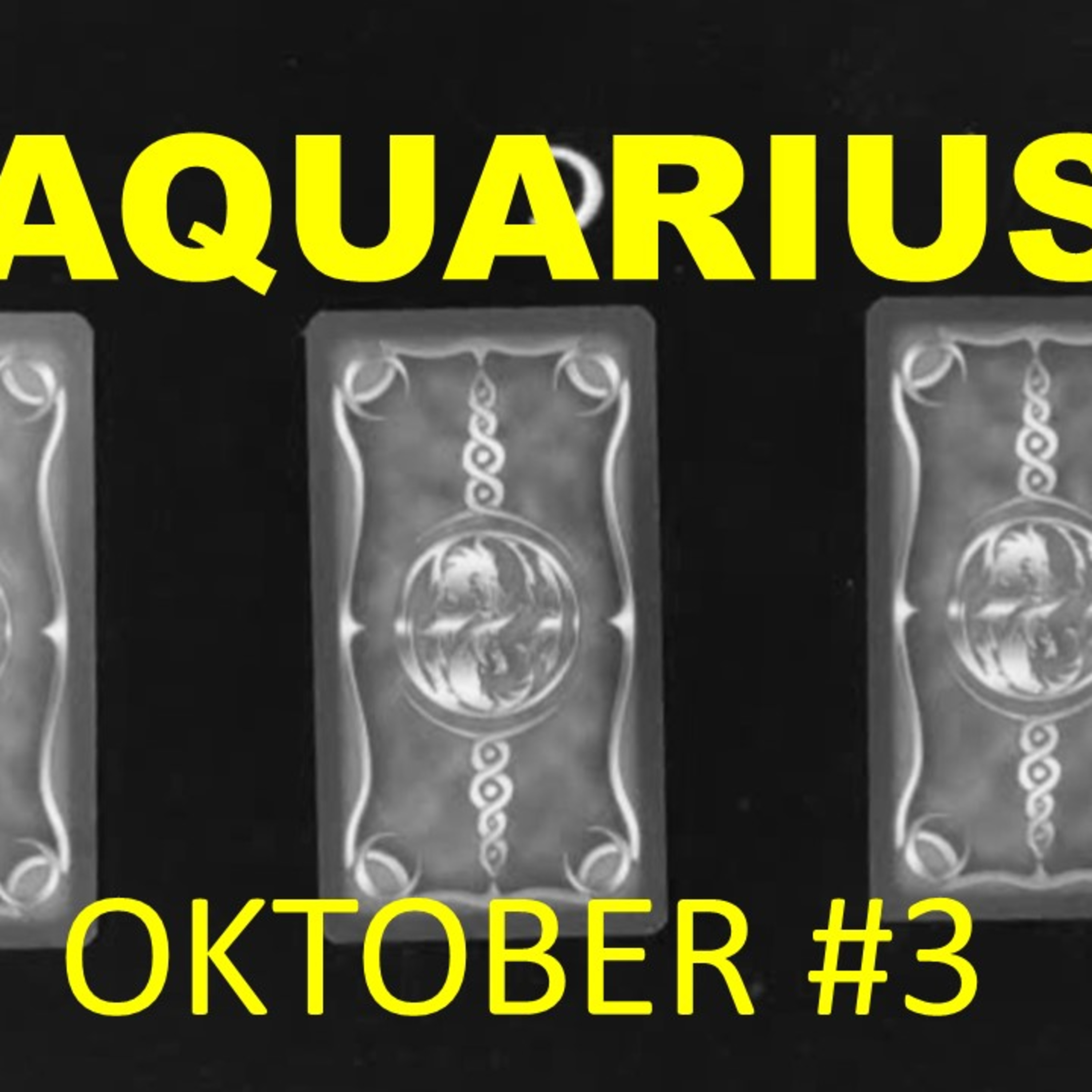 AQUARIUS Oktober minggu ke #3