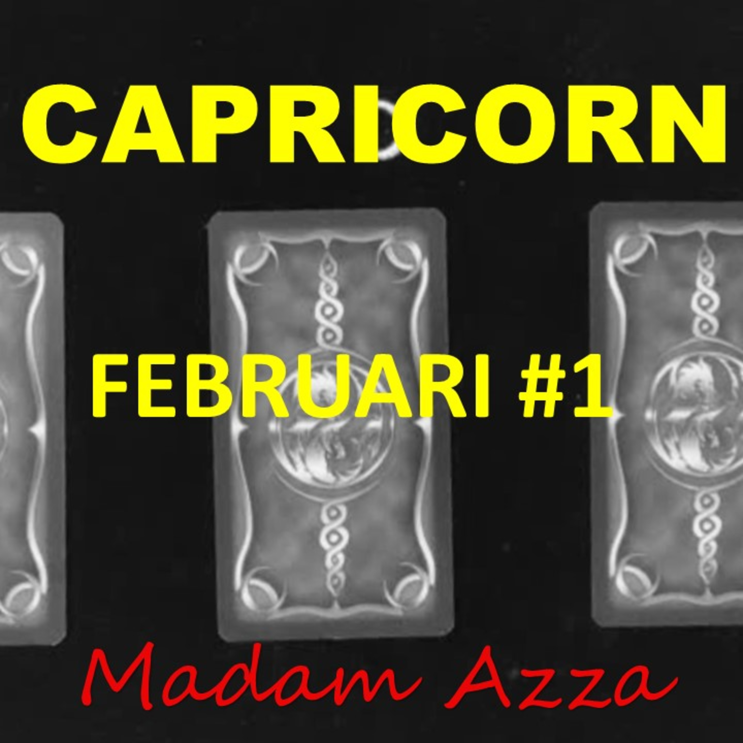 CAPRICORN #1 Februari minggu 1 2021