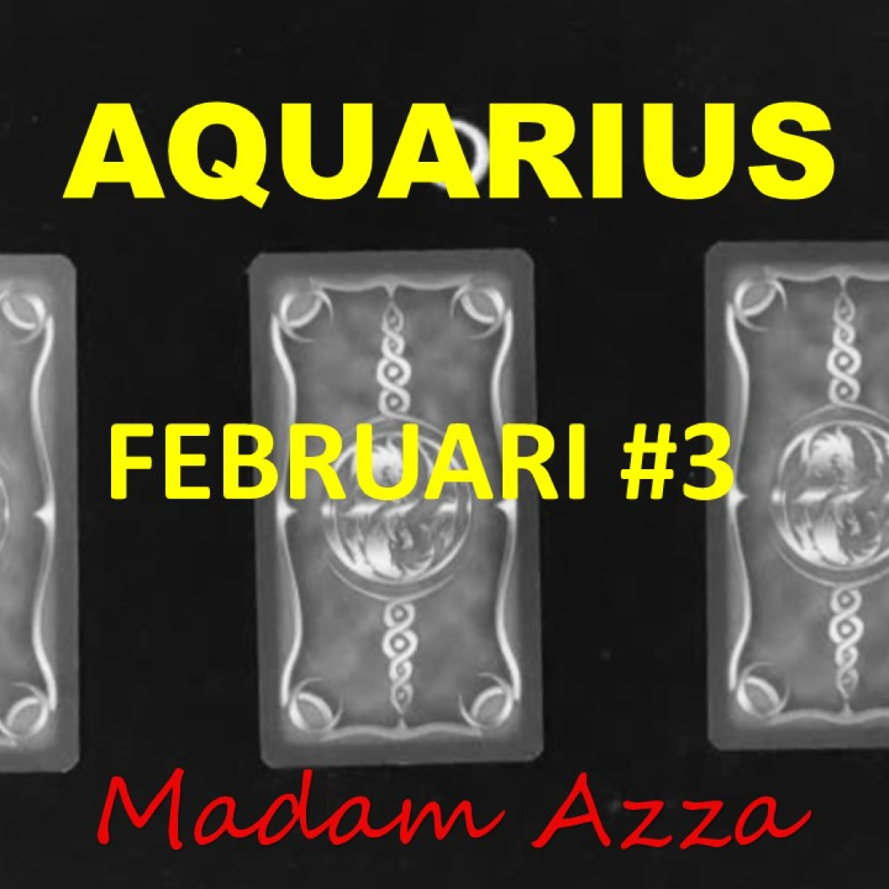 AQUARIUS 2021 Februari minggu 3