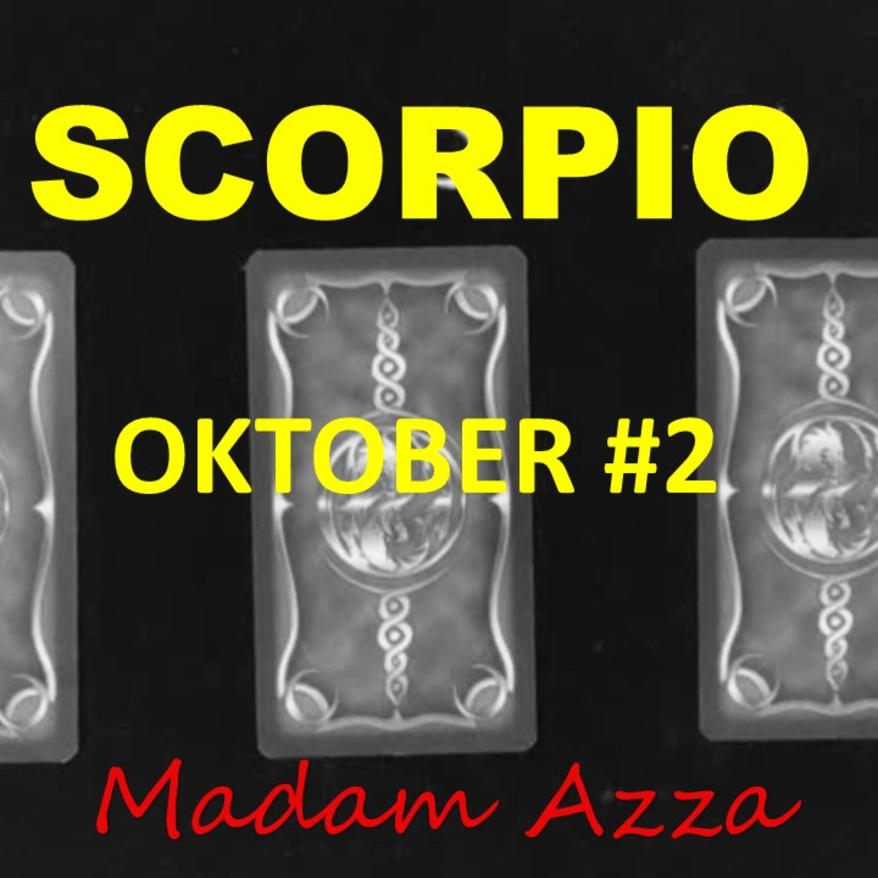 SCORPIO Oktober Minggu ke-2 2021