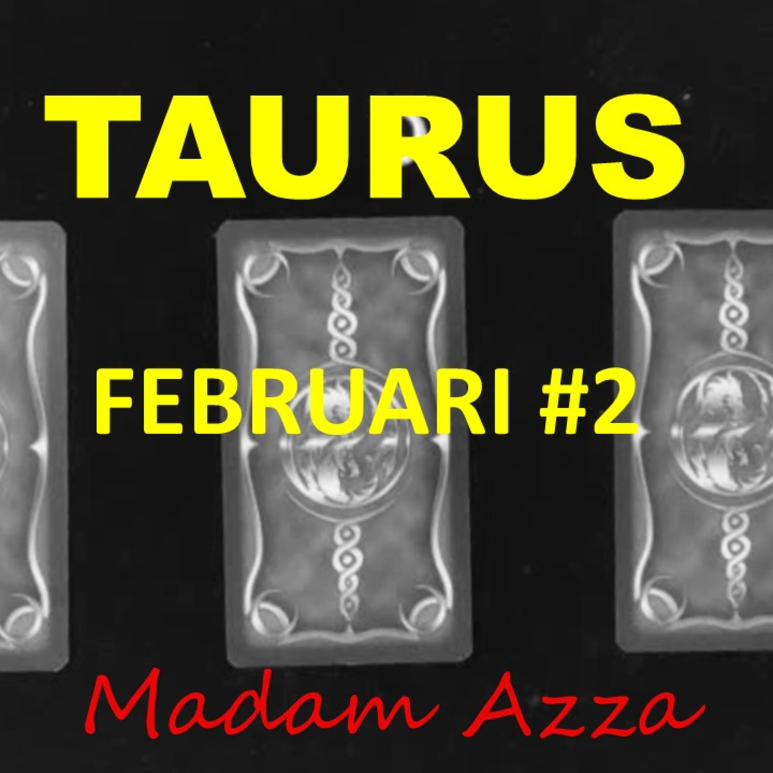 TAURUS Februari Minggu ke-2 2022