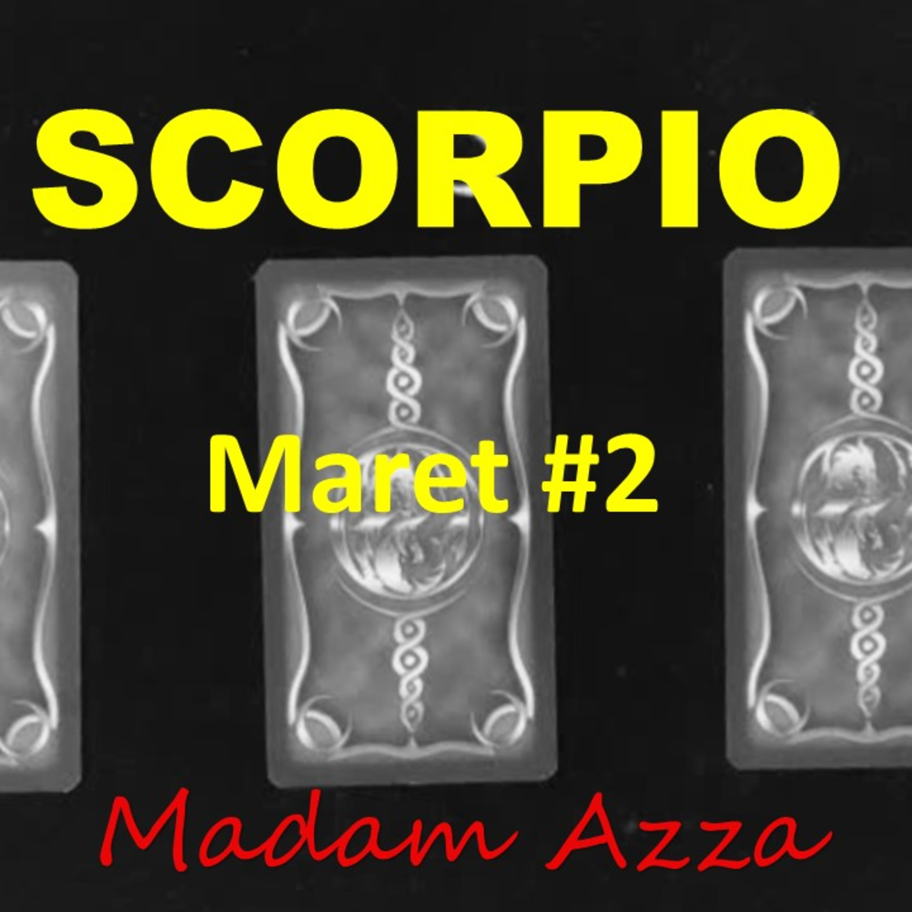 SCORPIO Maret Minggu ke-2 2022