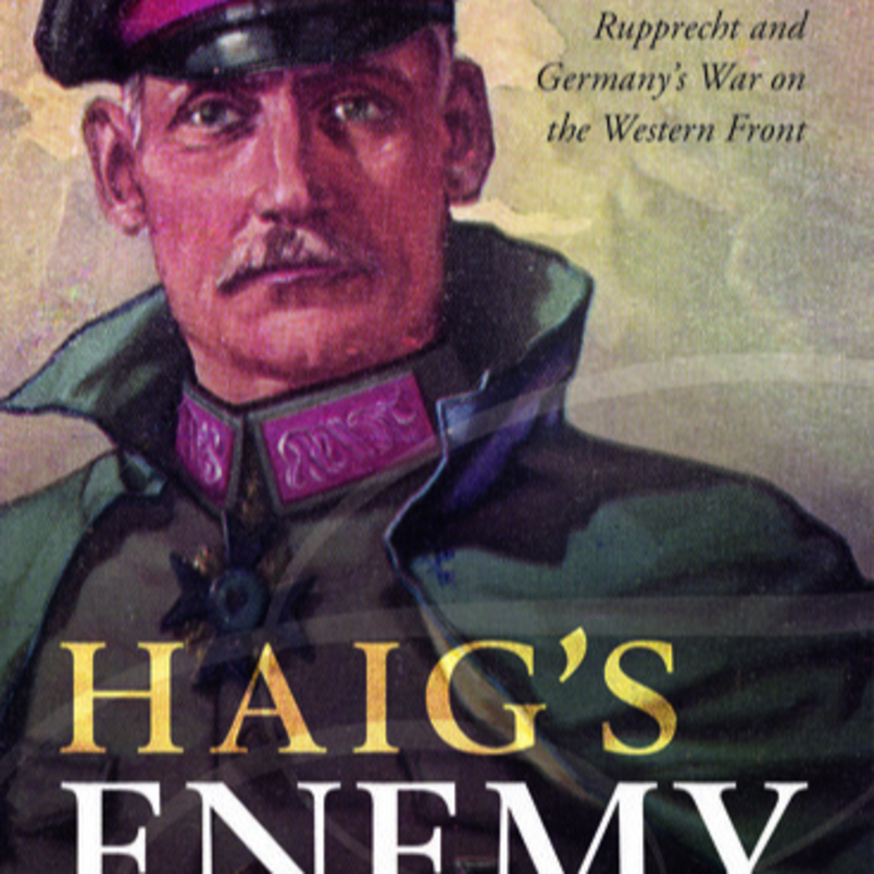 TGW020 - Dr. Jonathan Boff about German General Crownprince Rupprecht and the German perspective on World War 1