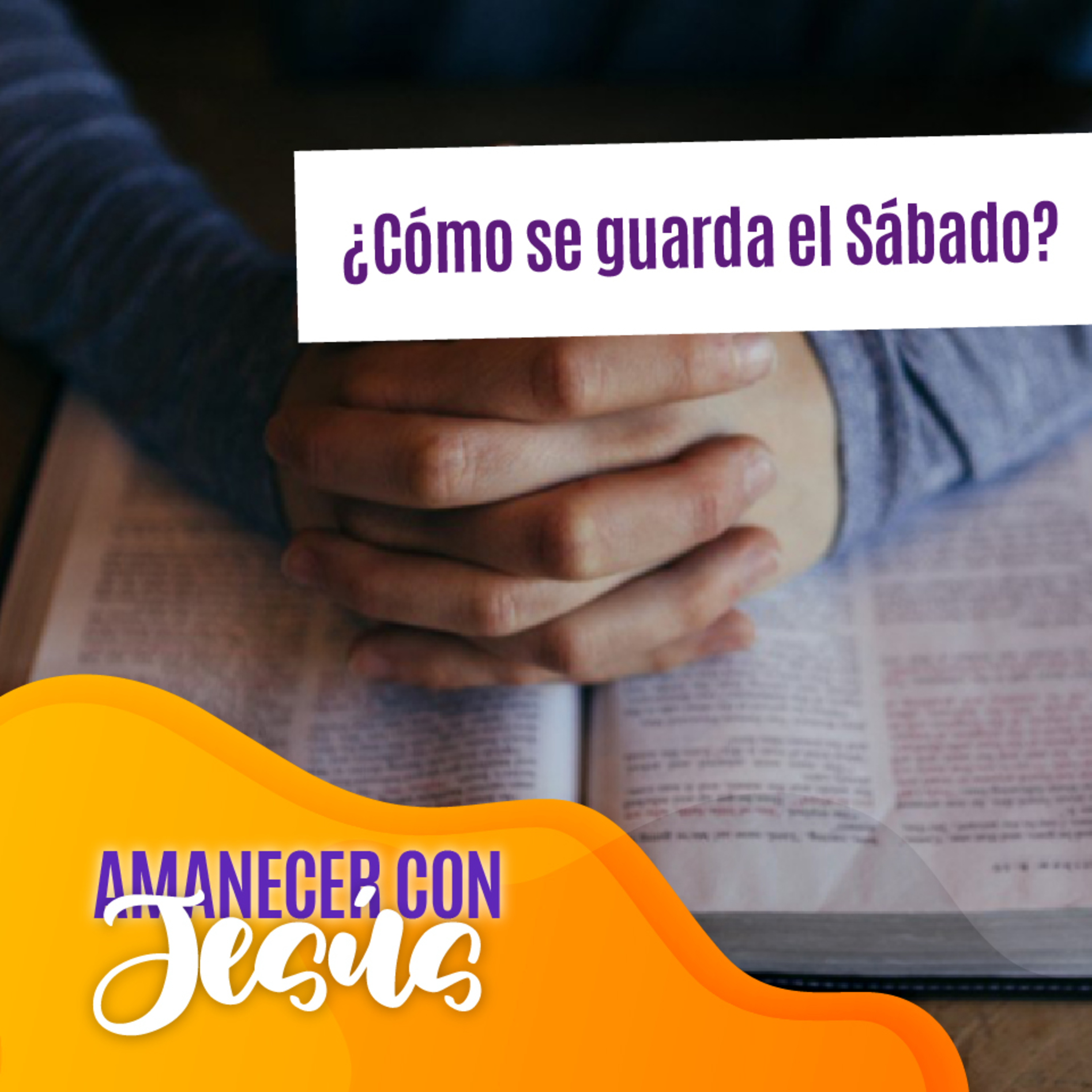 Amanecer con Jesús