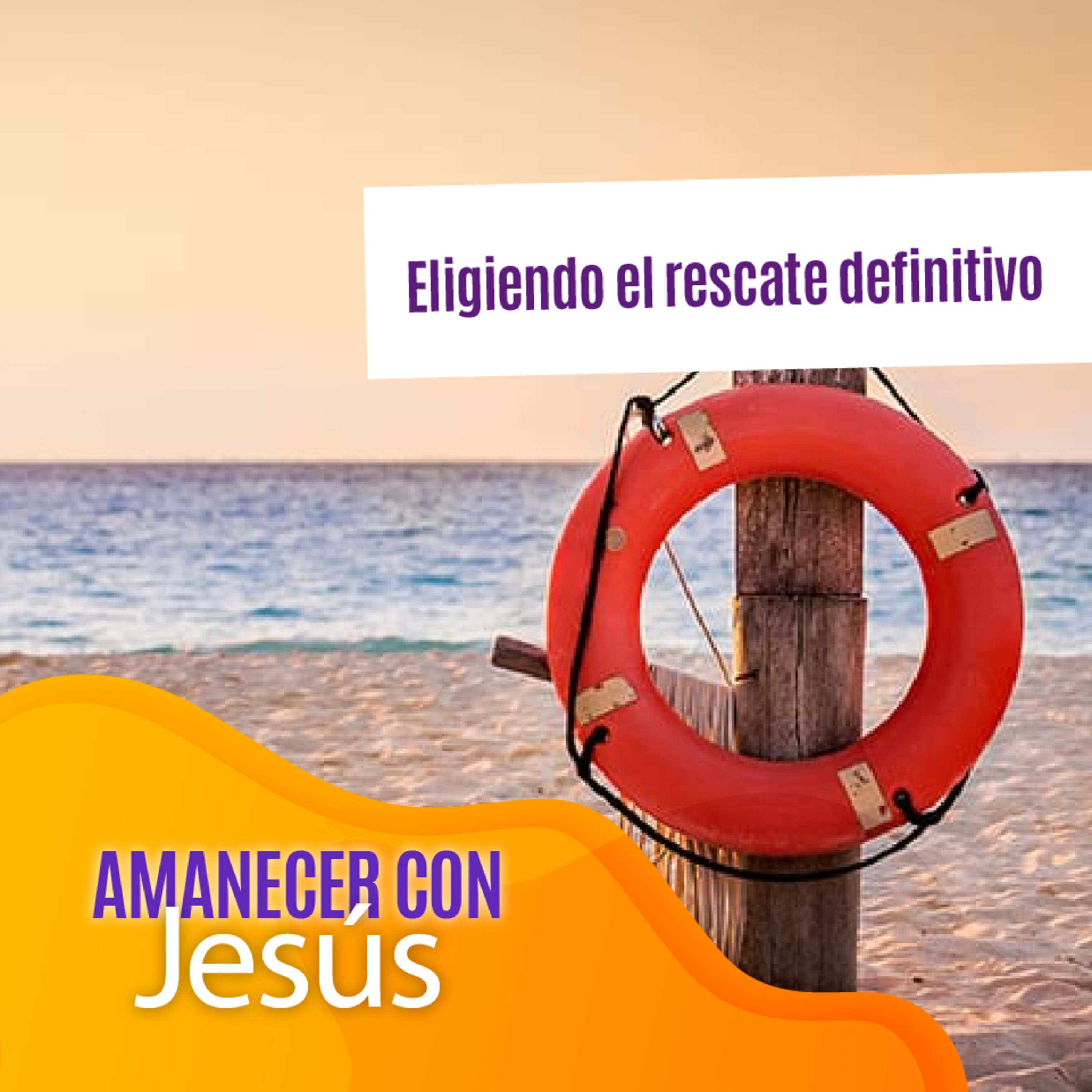 Amanecer con Jesús