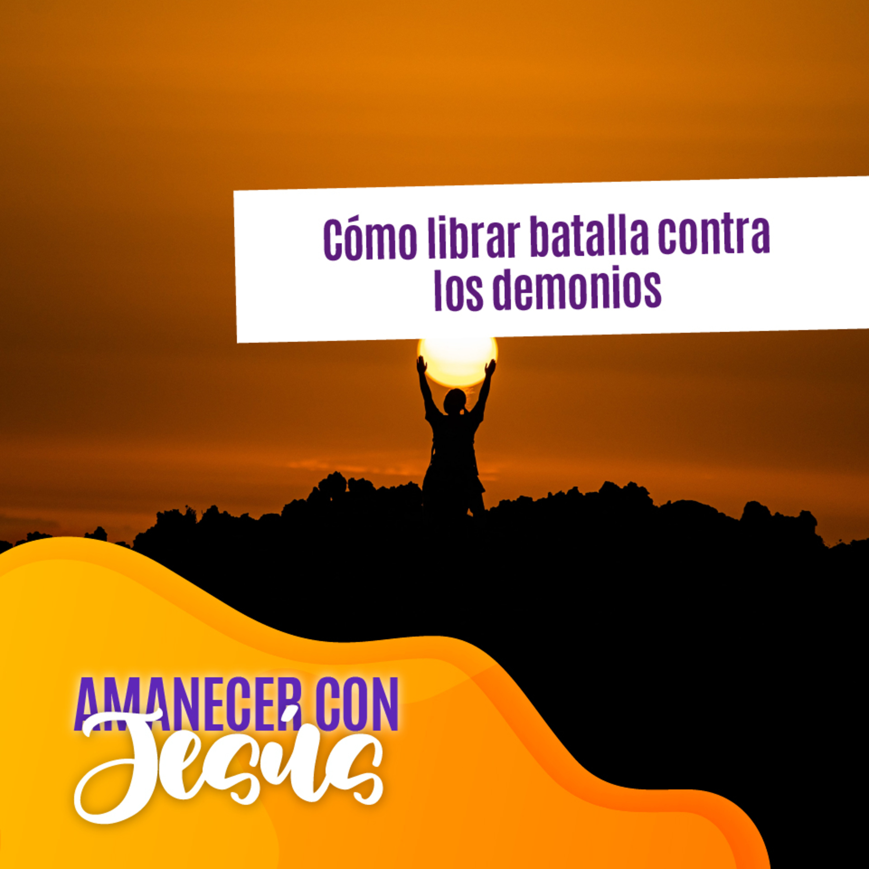 Amanecer con Jesús