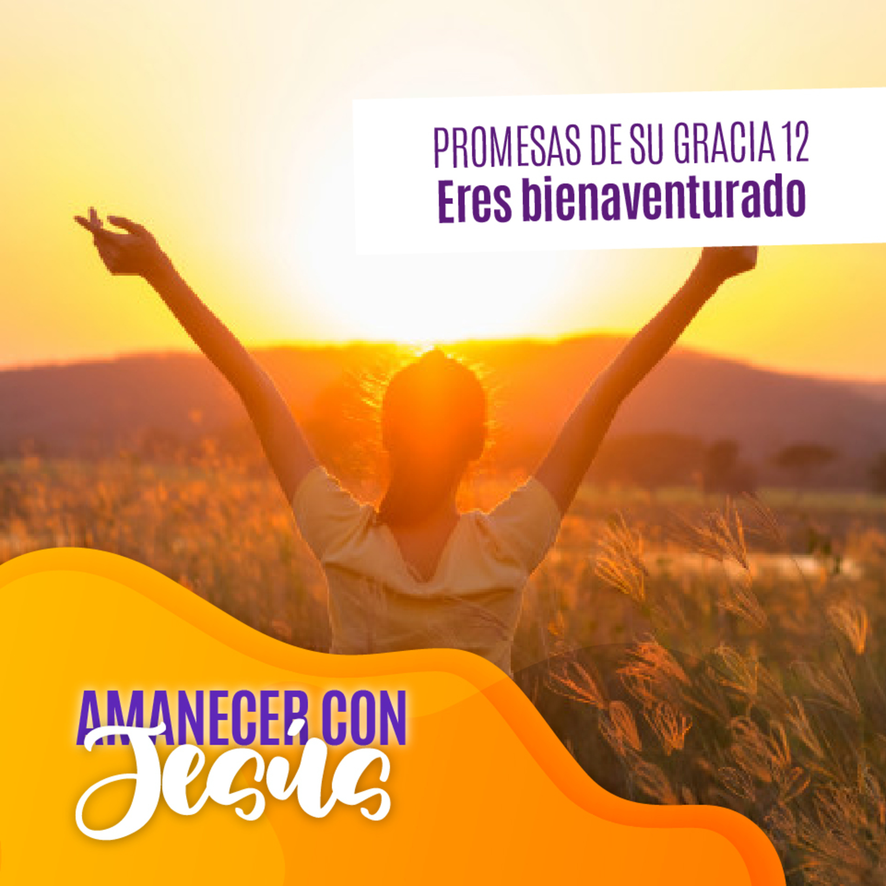 Amanecer con Jesús