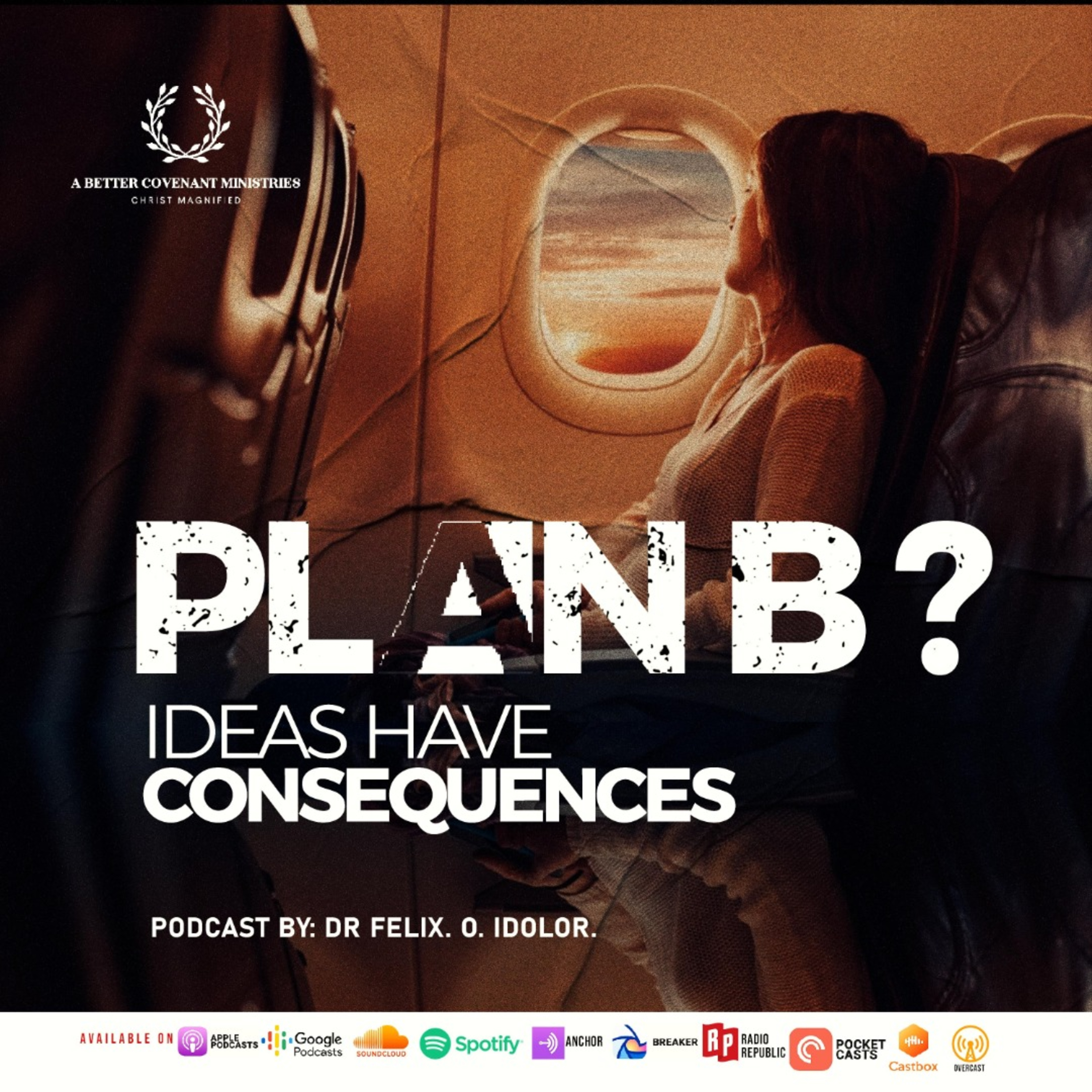 Plan B - Ideas Have Consequences episode artwork