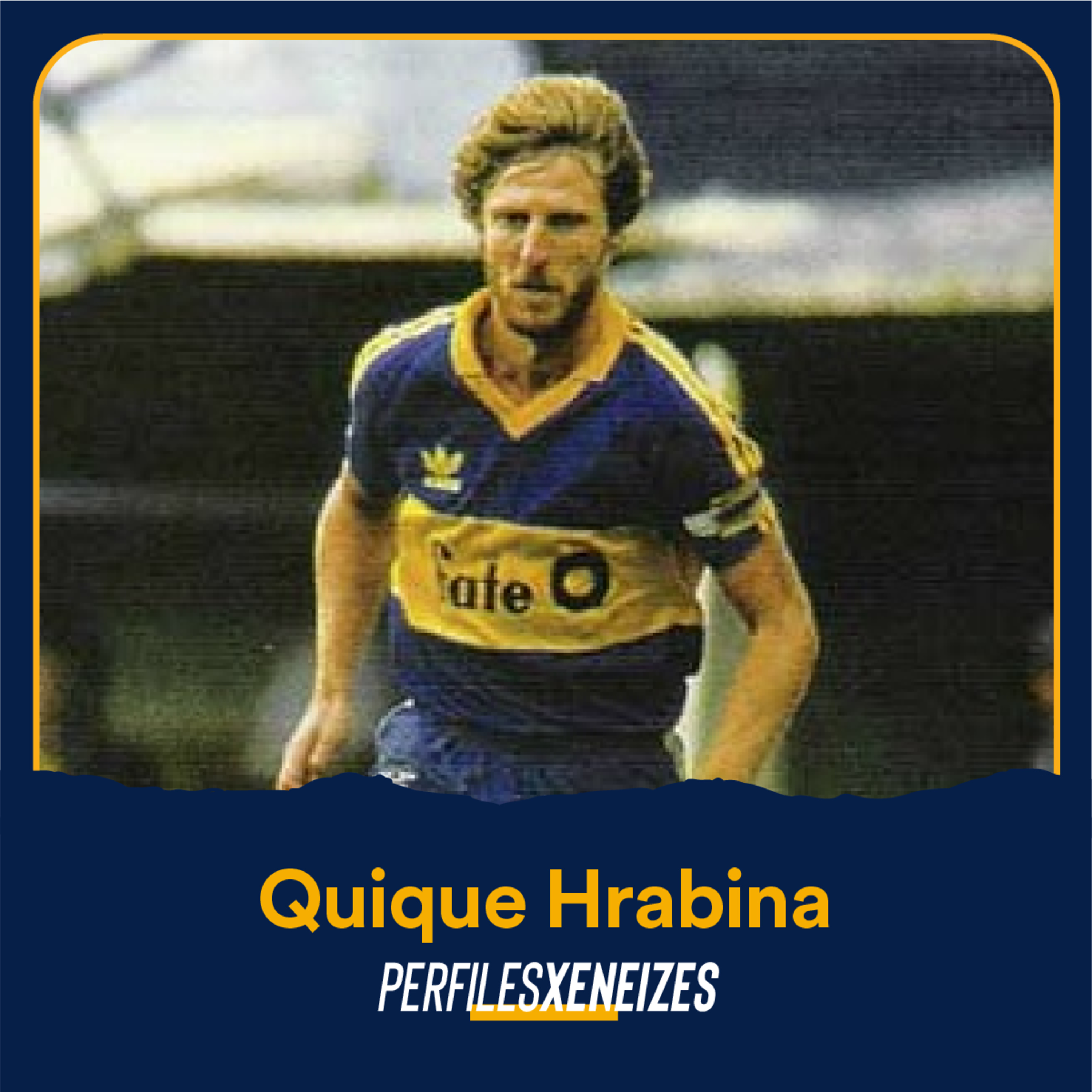 Quique Hrabina, un estandarte de la garra xeneize episode artwork