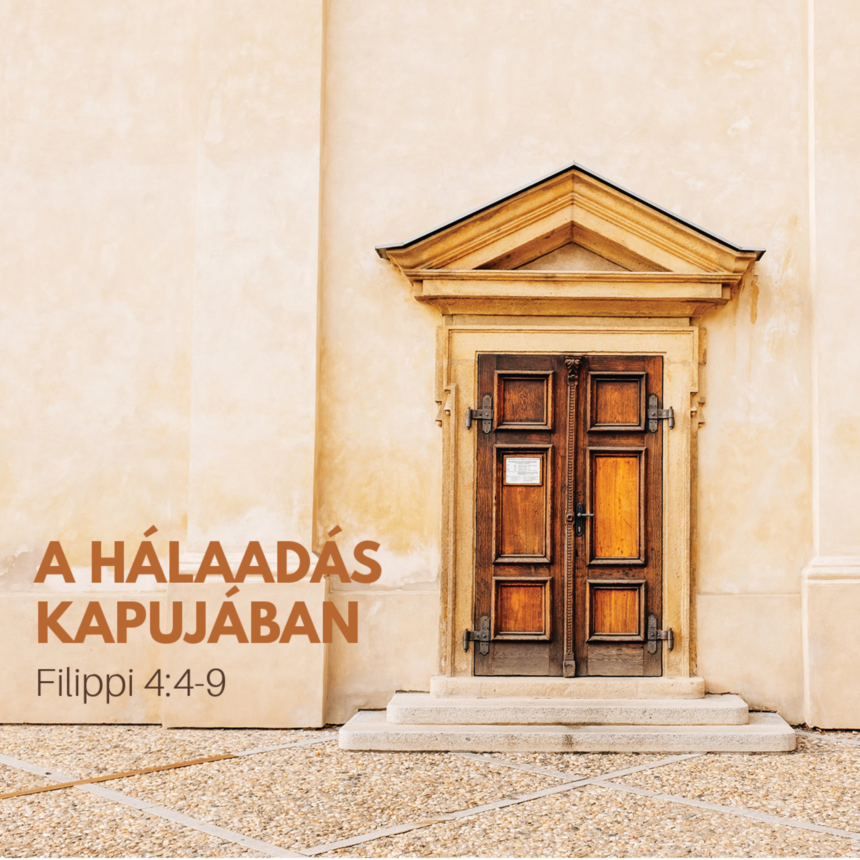 A hálaadás kapujában - Filippi 4:4-9 episode artwork