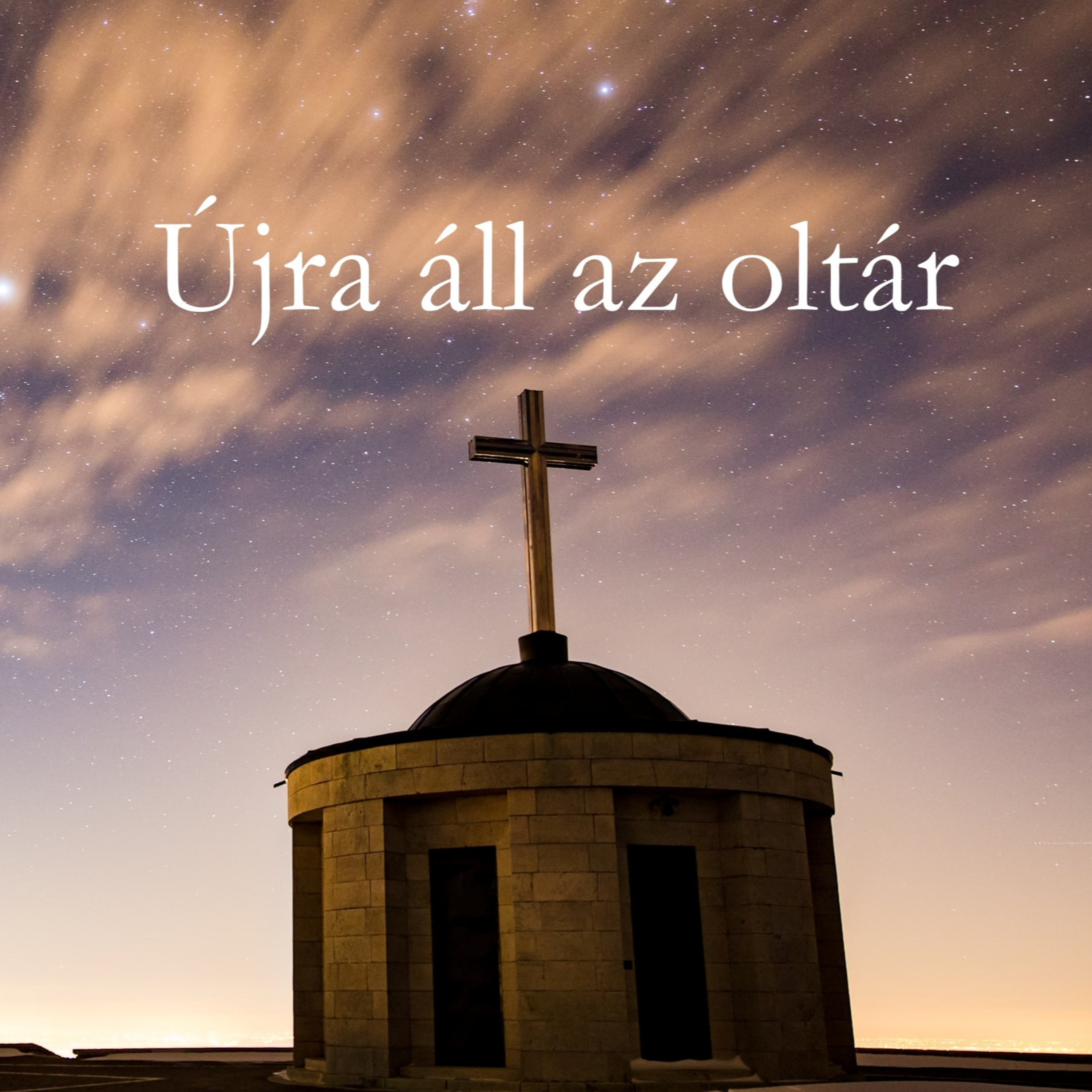 Újra áll az oltár - Ezsdrás 3:1-7 episode artwork
