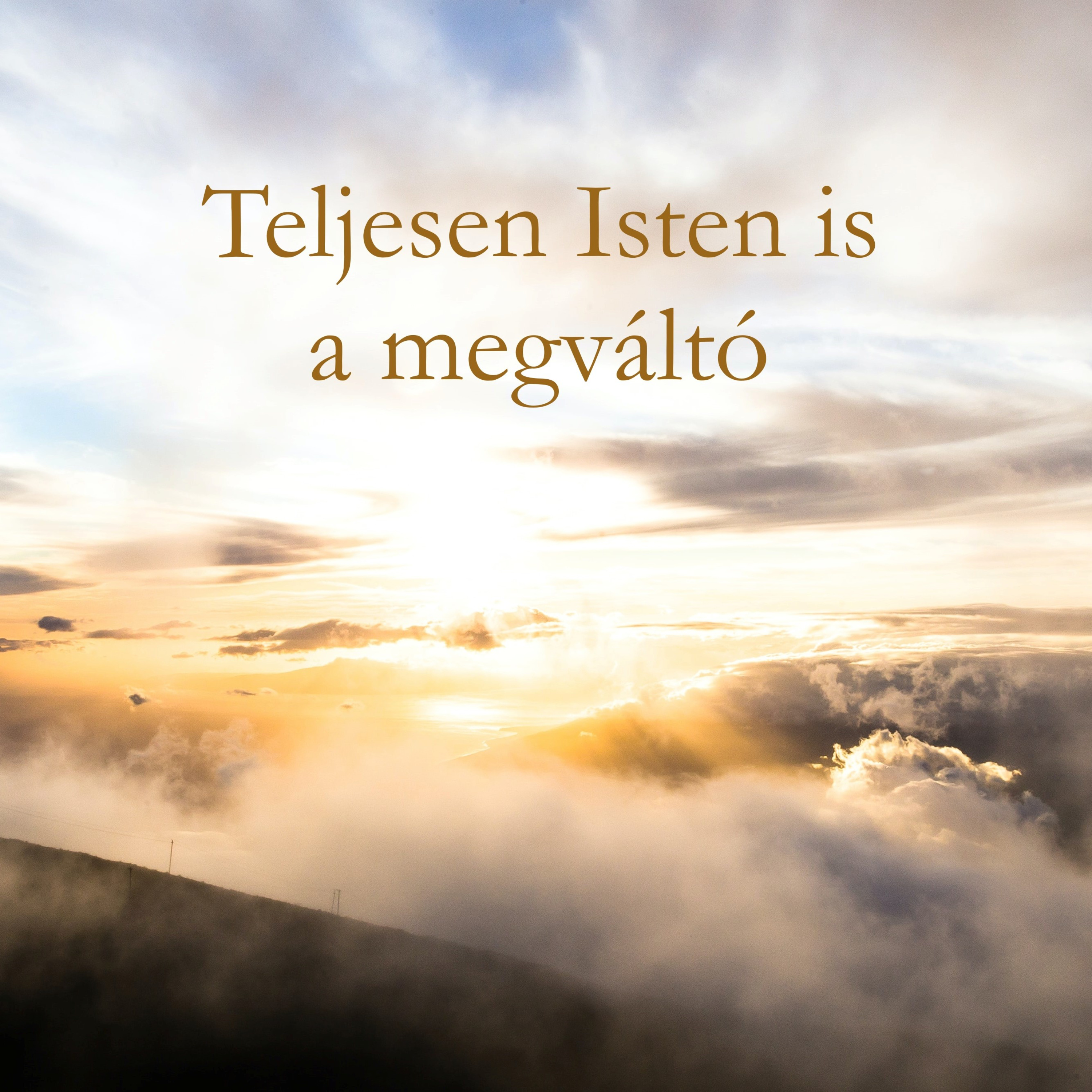 Teljesen Isten is a Megváltó - Dániel 7:13-14 episode artwork