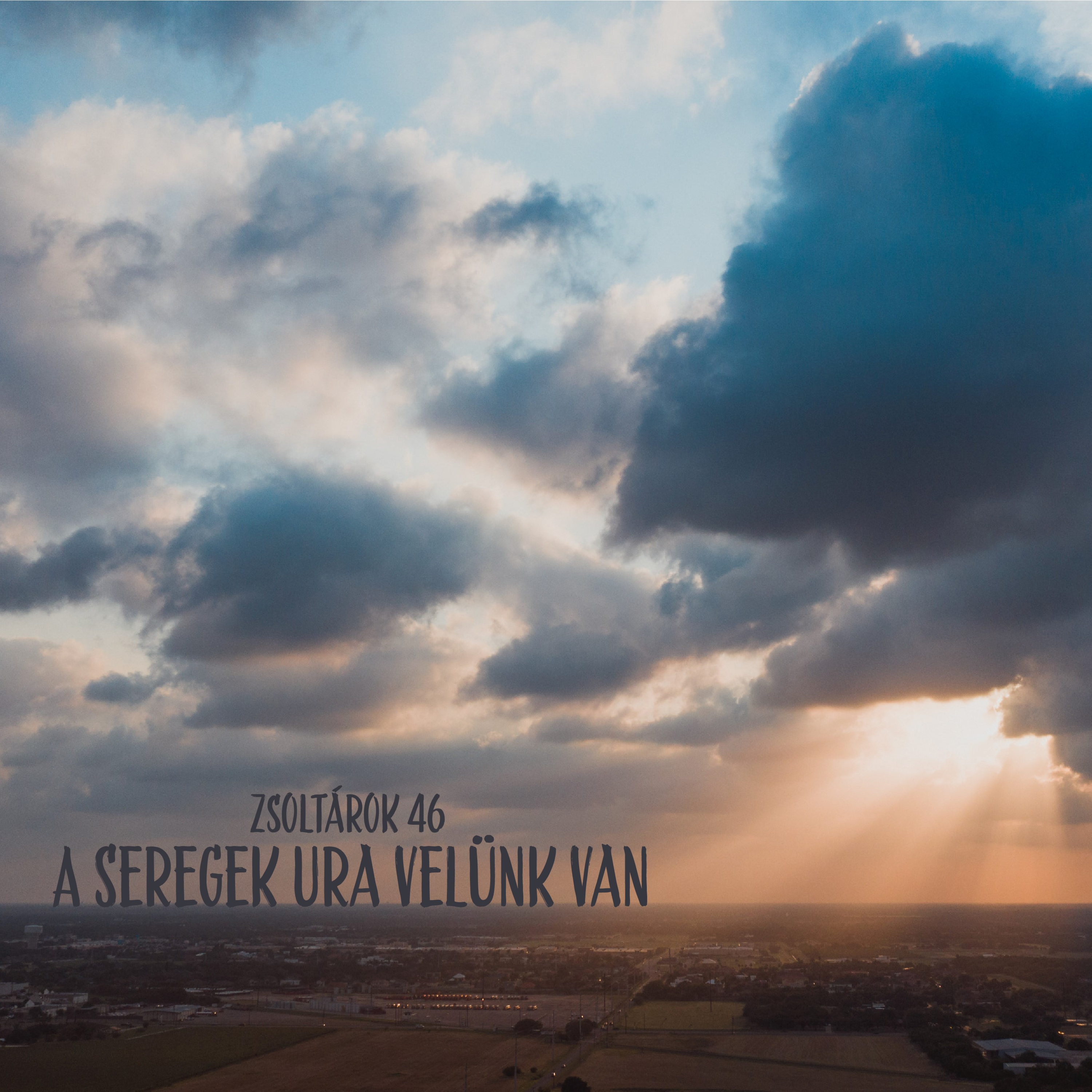 A Seregek Ura velünk van - Zsoltárok 46 episode artwork