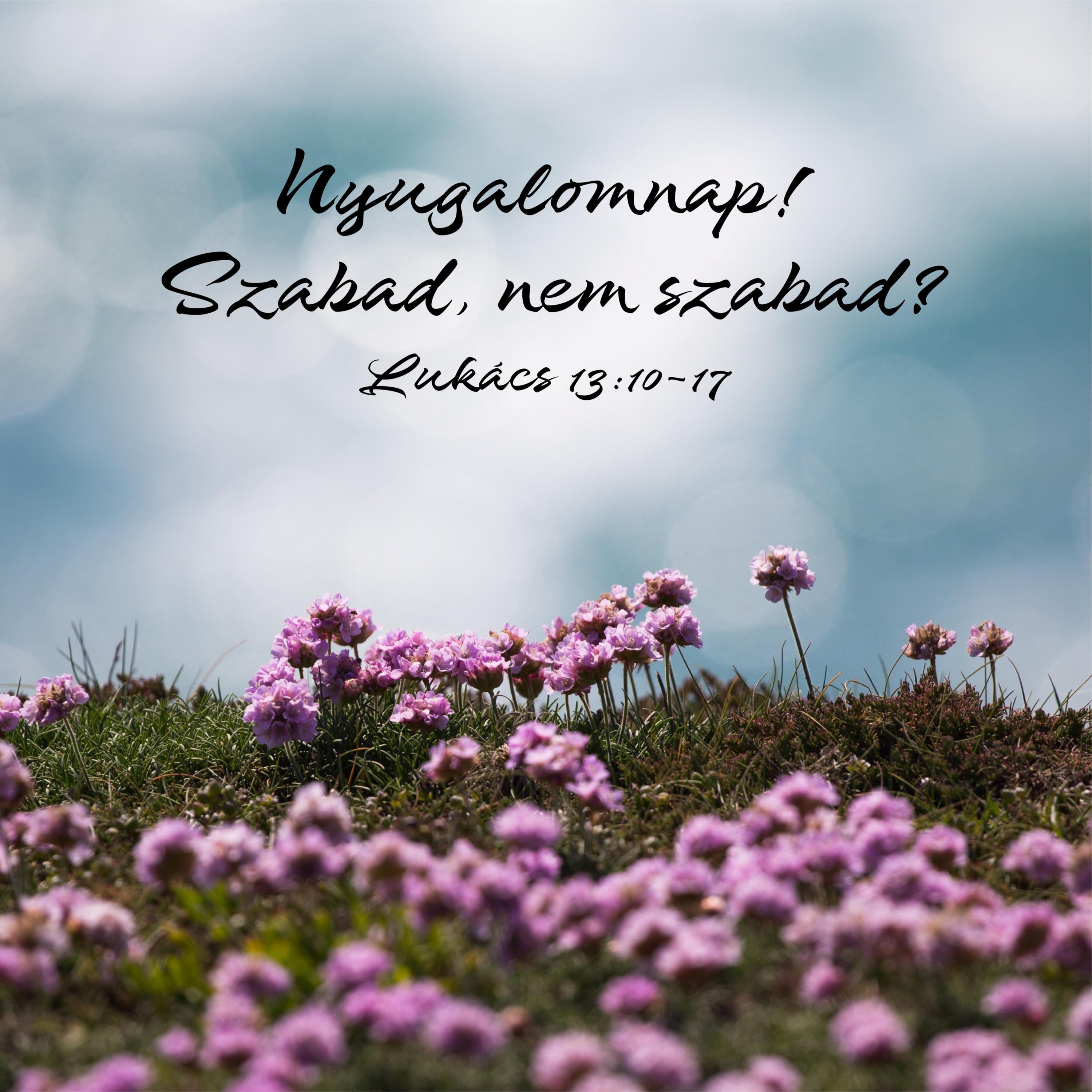 Nyugalomnap! Szabad, nem szabad? - Lukács 13:10-17 episode artwork