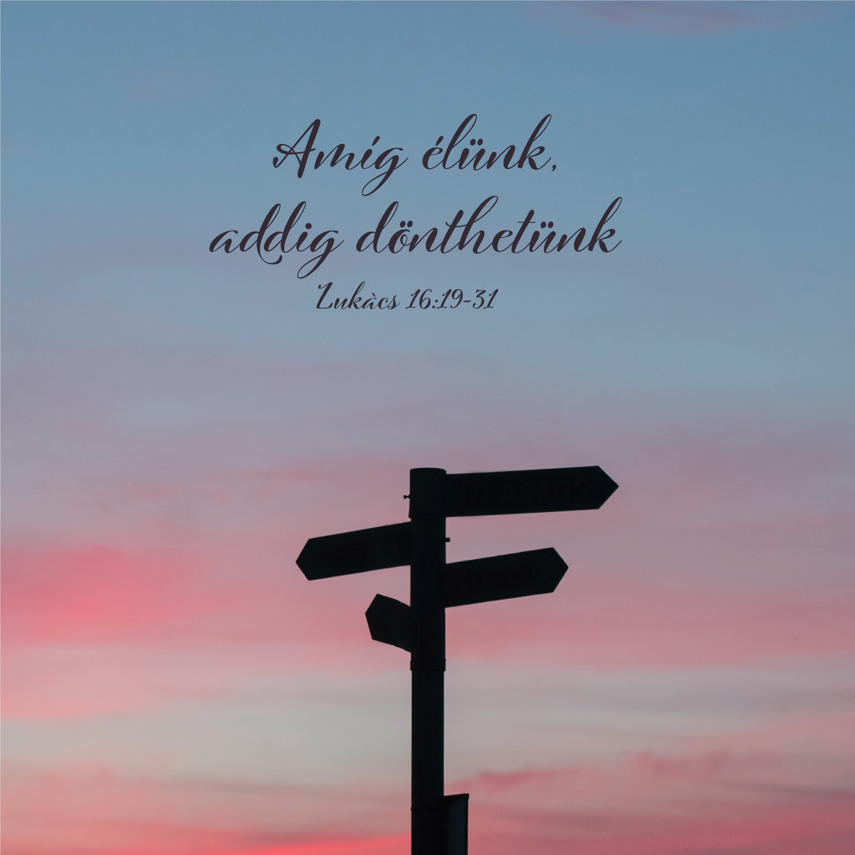 Amíg élünk, addig dönthetünk - Lukács 16:19-31 episode artwork