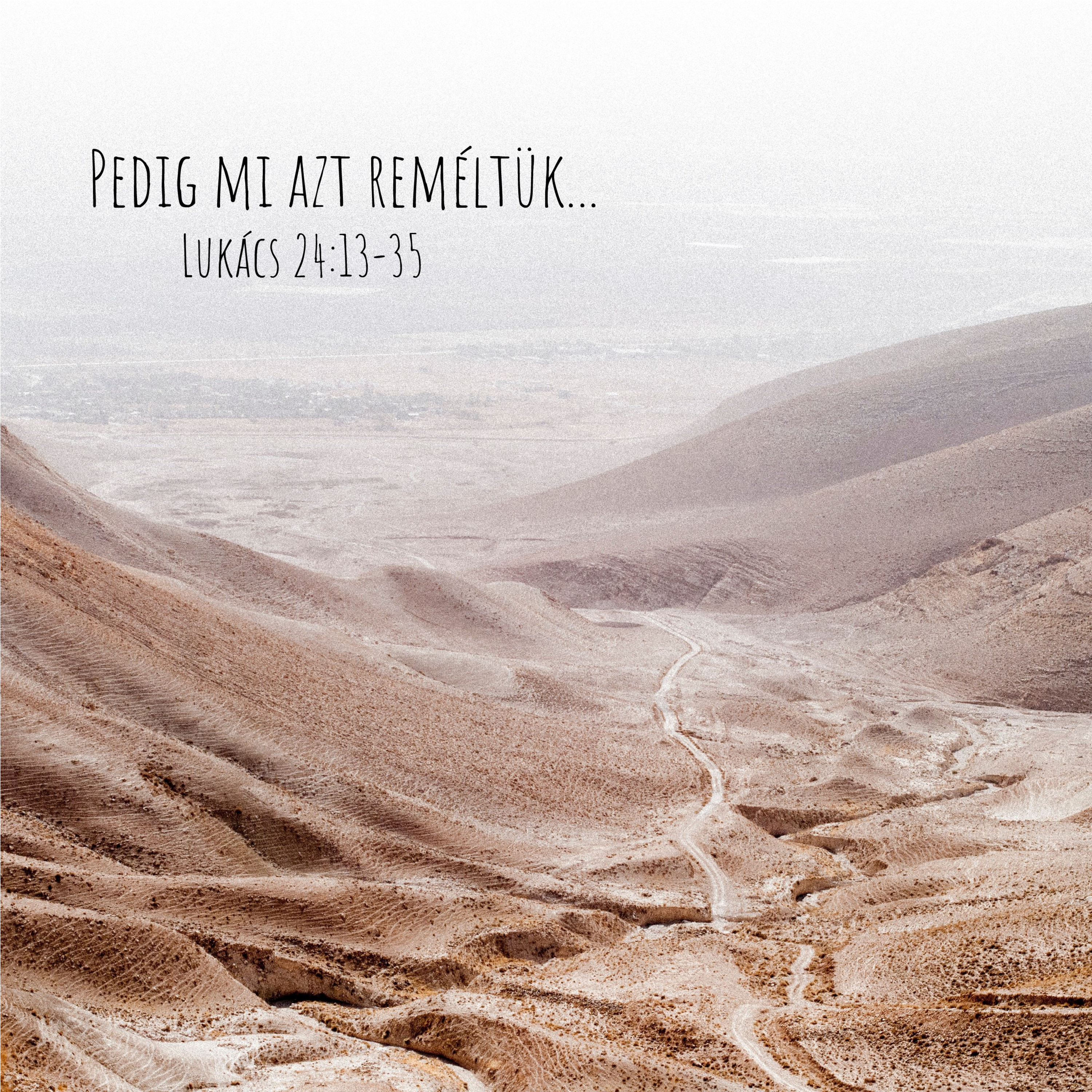 Pedig mi azt reméltük... - 1 Péter 1:3-5 Lukács 24:13-35 episode artwork