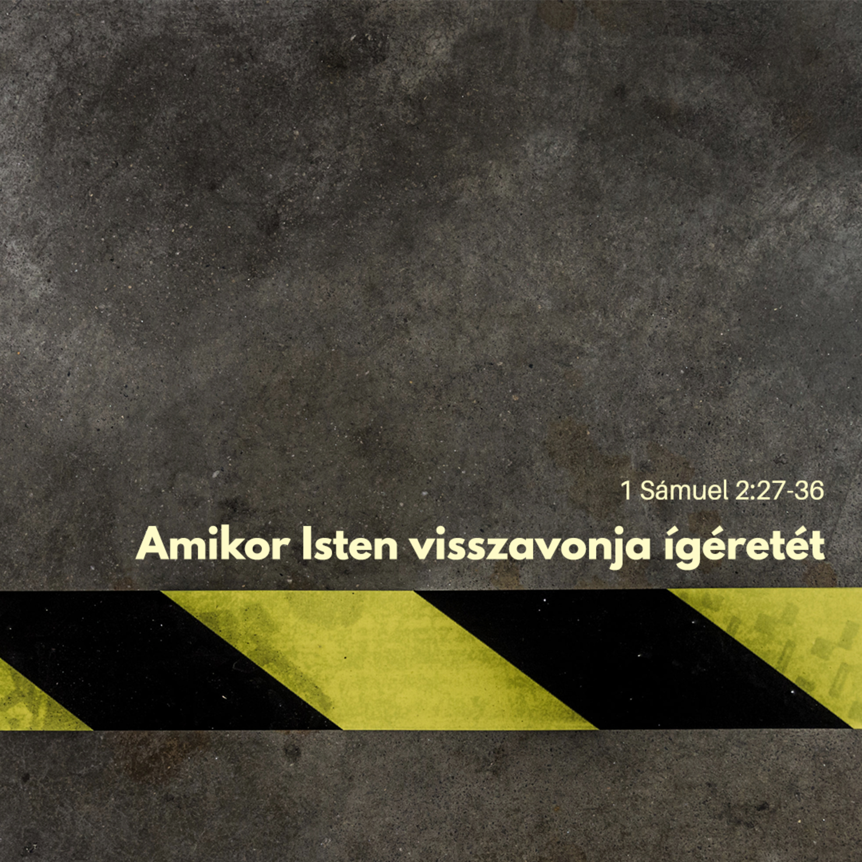 Amikor Isten visszavonja ígéretét - 1 Sámuel 2:27-36 episode artwork