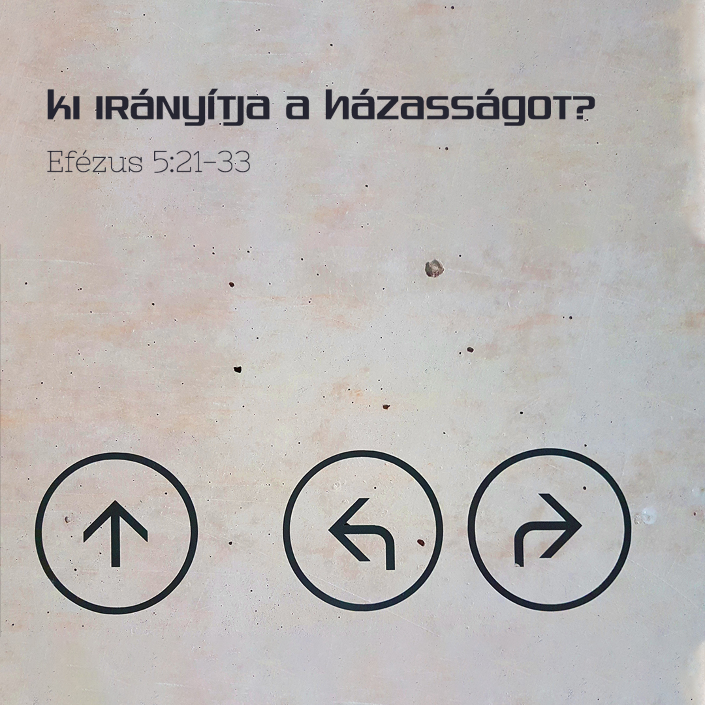 Ki irányítja a házasságot? - Efézus 5:21-33 episode artwork