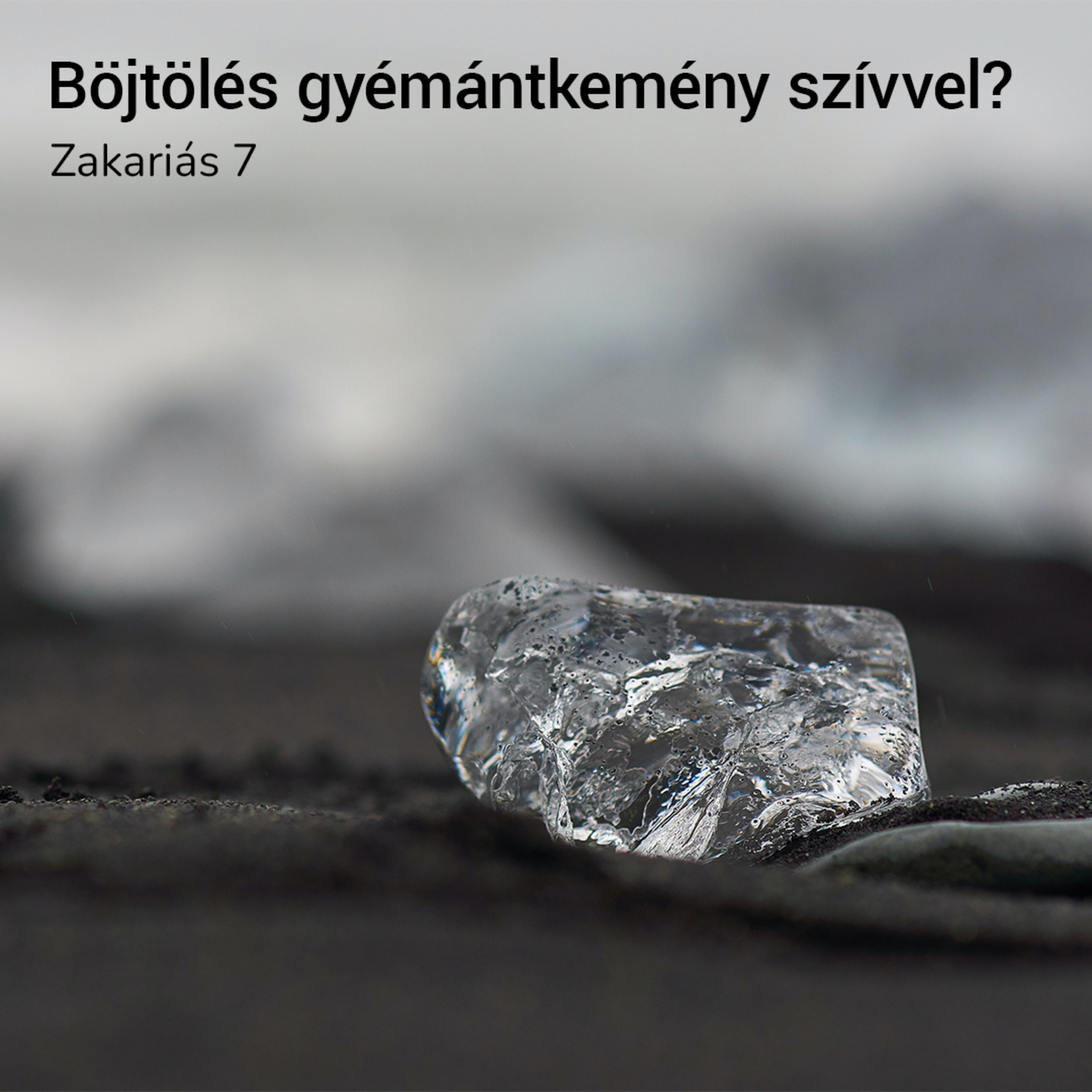 Böjtölés gyémántkemény szívvel? - Zakariás 7 episode artwork
