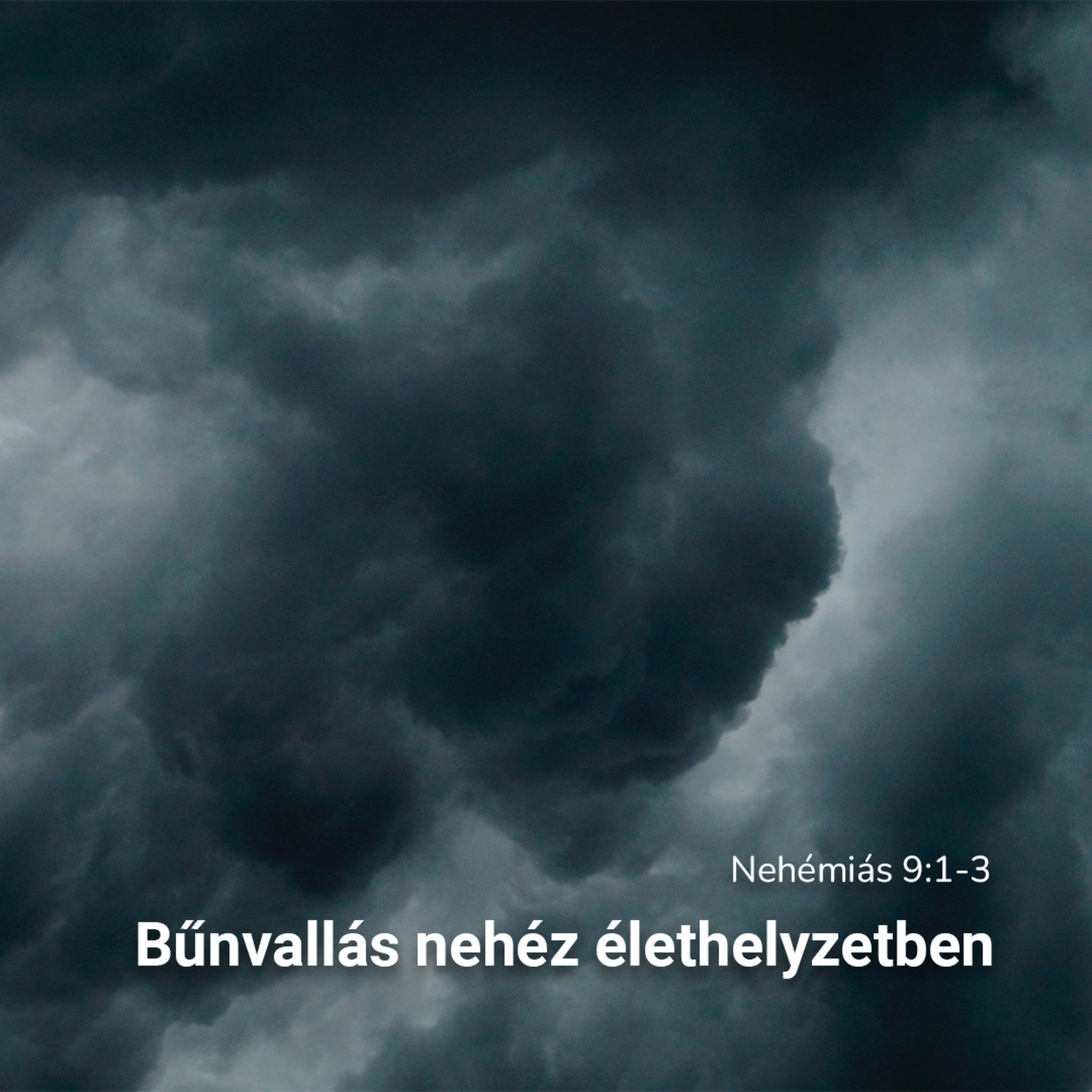 Bűnvallás nehéz élethelyzetben - Nehémiás 9:1-3 episode artwork