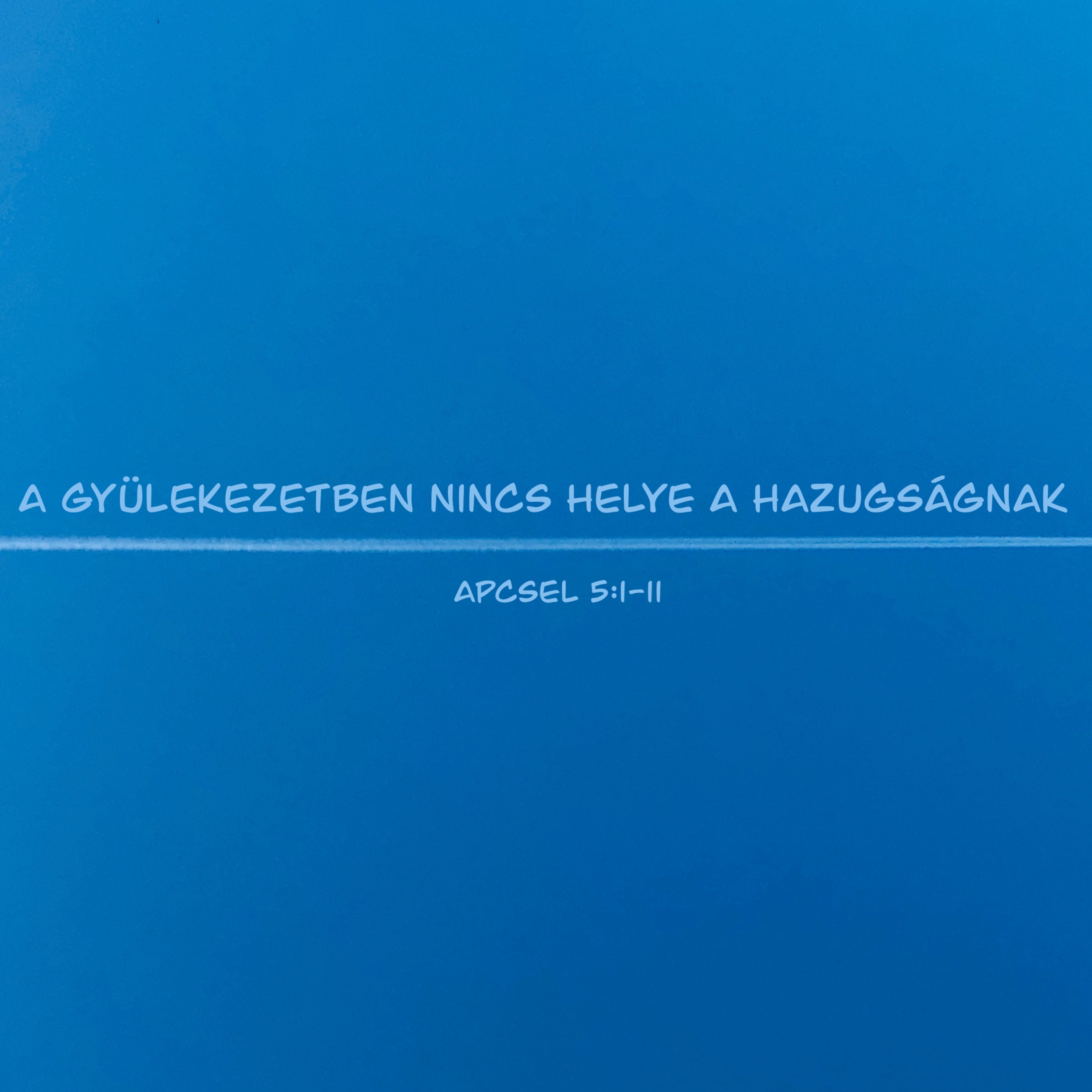 A gyülekezetben nincs helye a hazugságnak - ApCsel 5:1-11 episode artwork