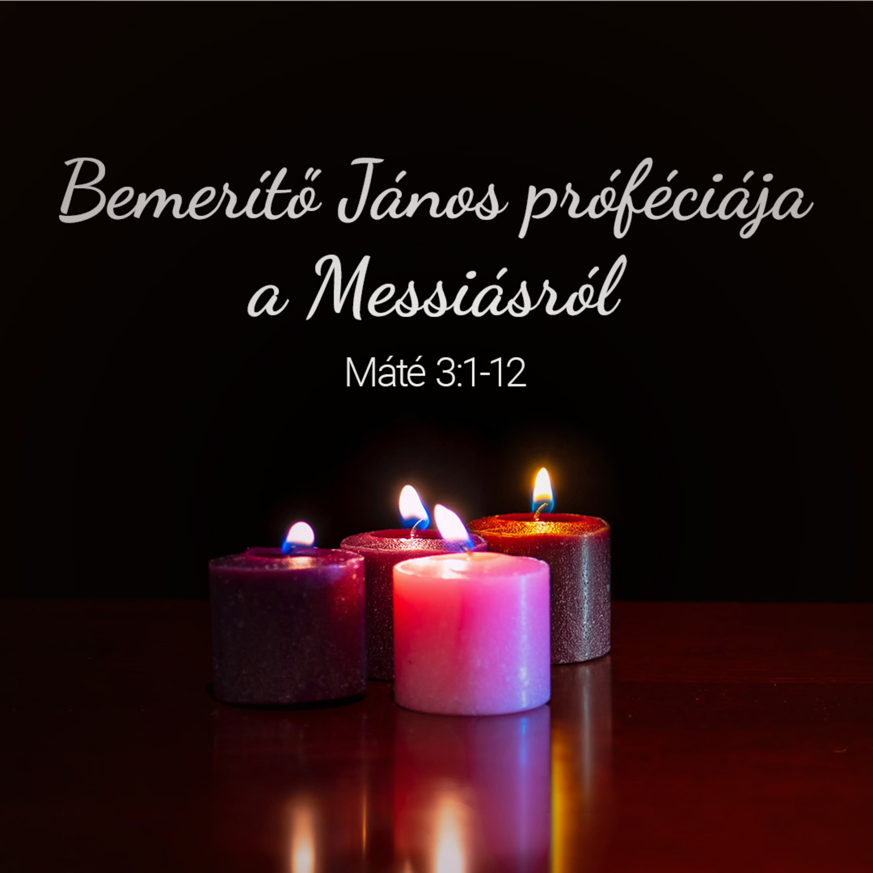 Bemerítő János próféciája a Messiásról - Máté 3:1-12 episode artwork