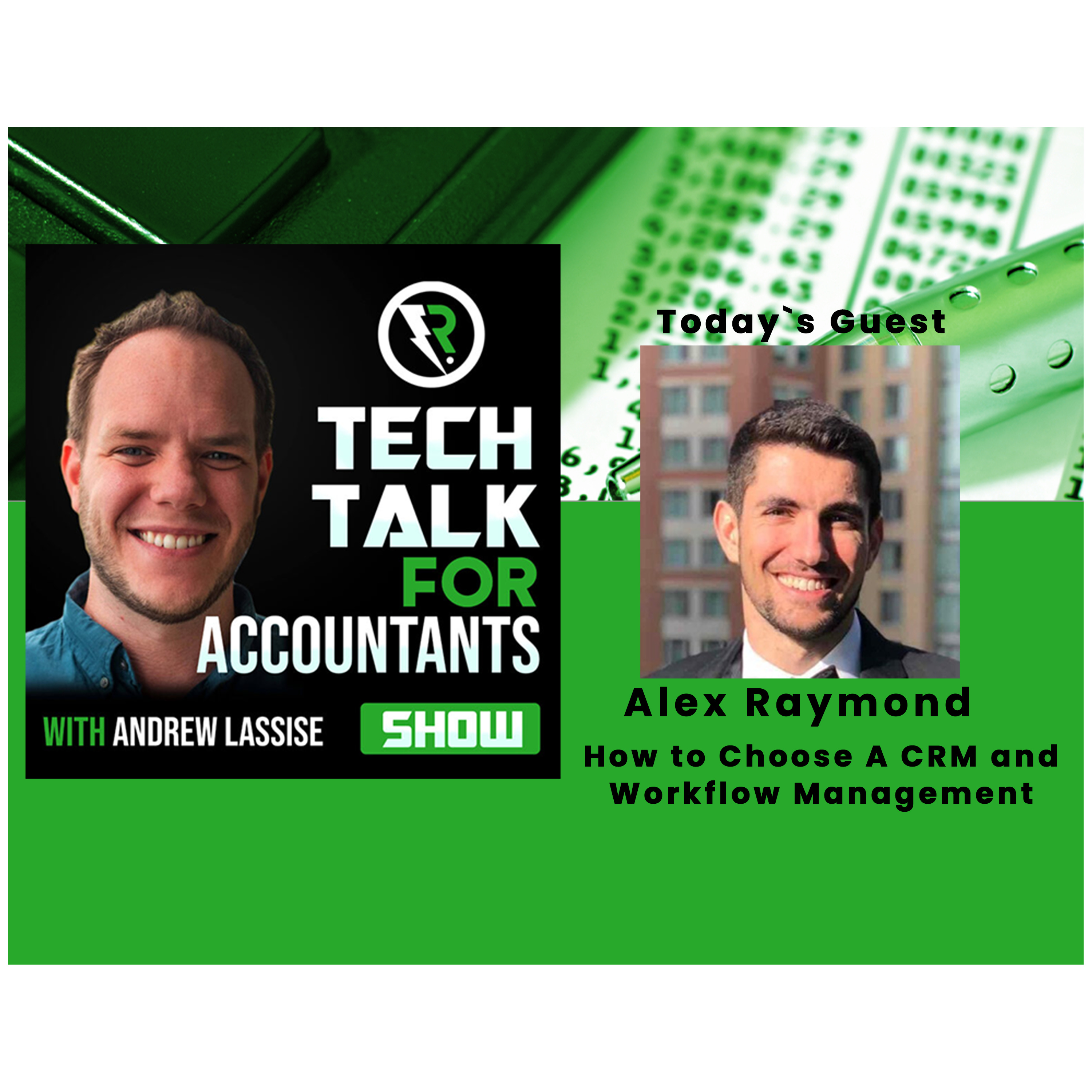 Alex Raymond - How to Choose A CRM and Workflow Management episode artwork