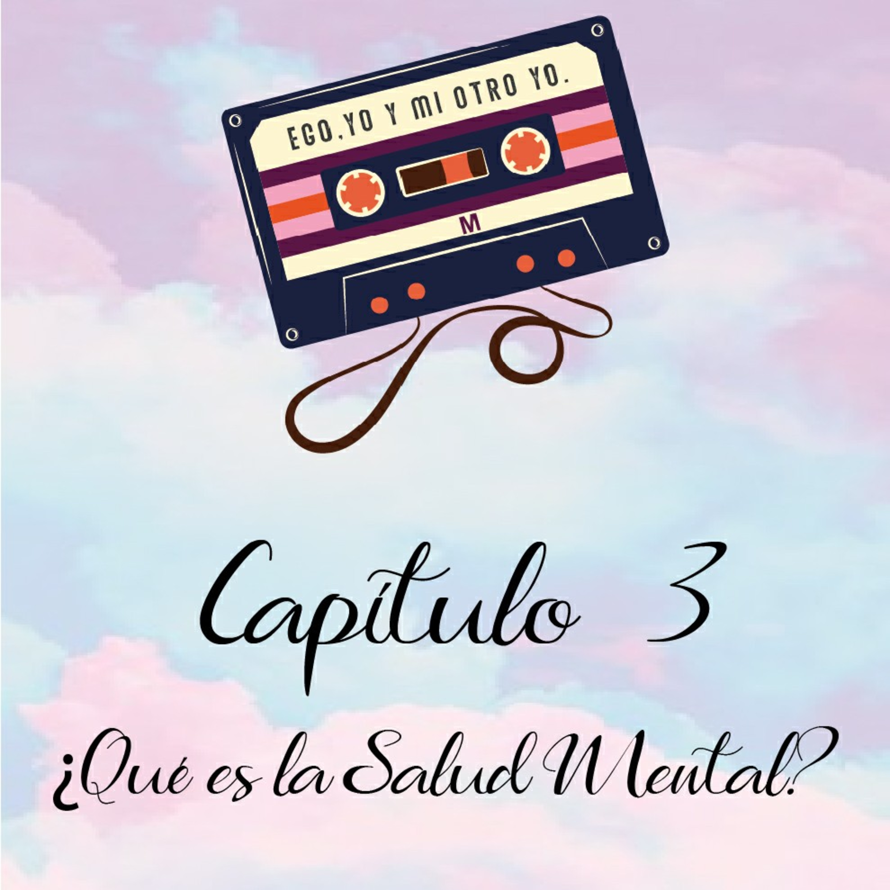 Cap. 3 Hablemos de Salud Mental