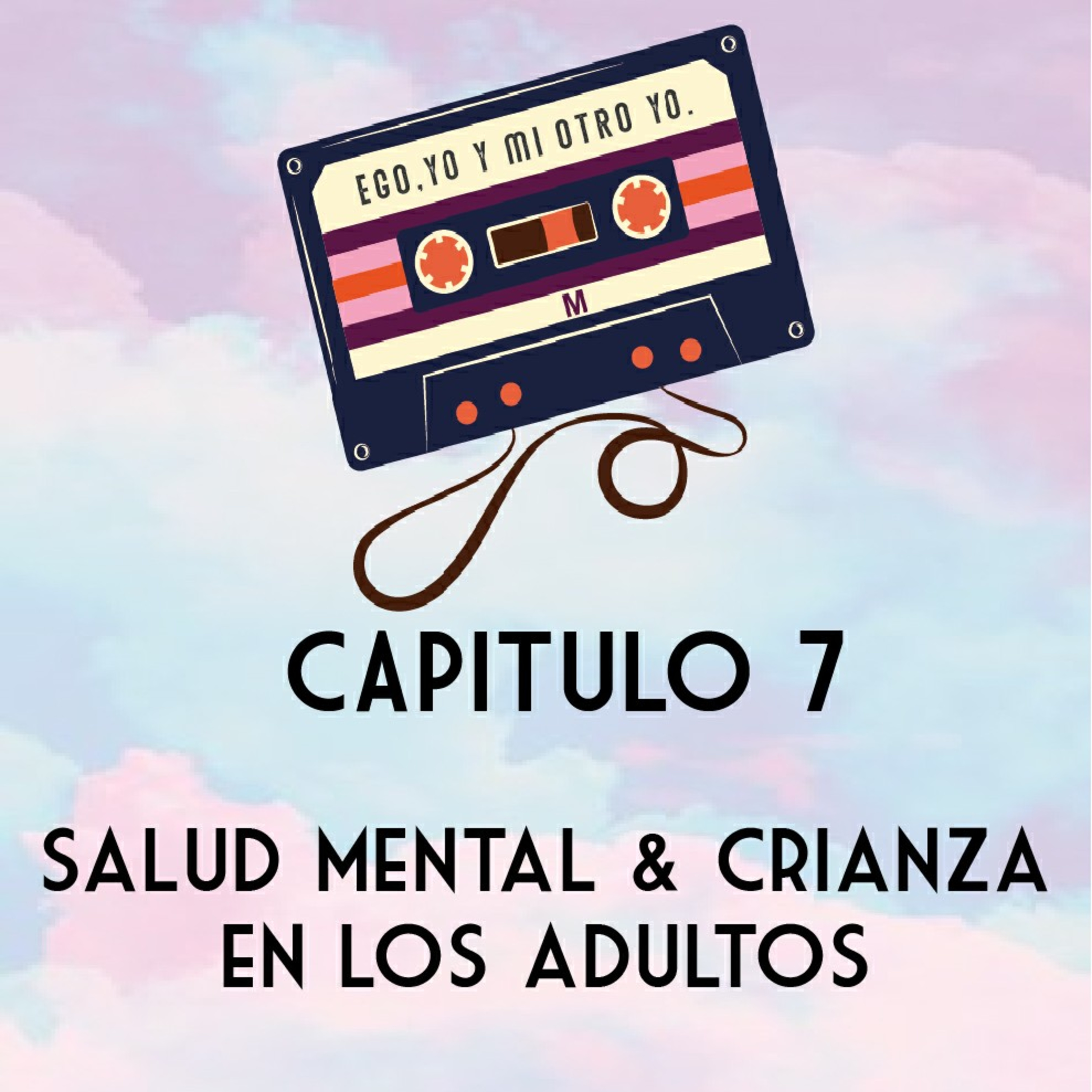 Cap. 7 Salud mental y crianza Adultos