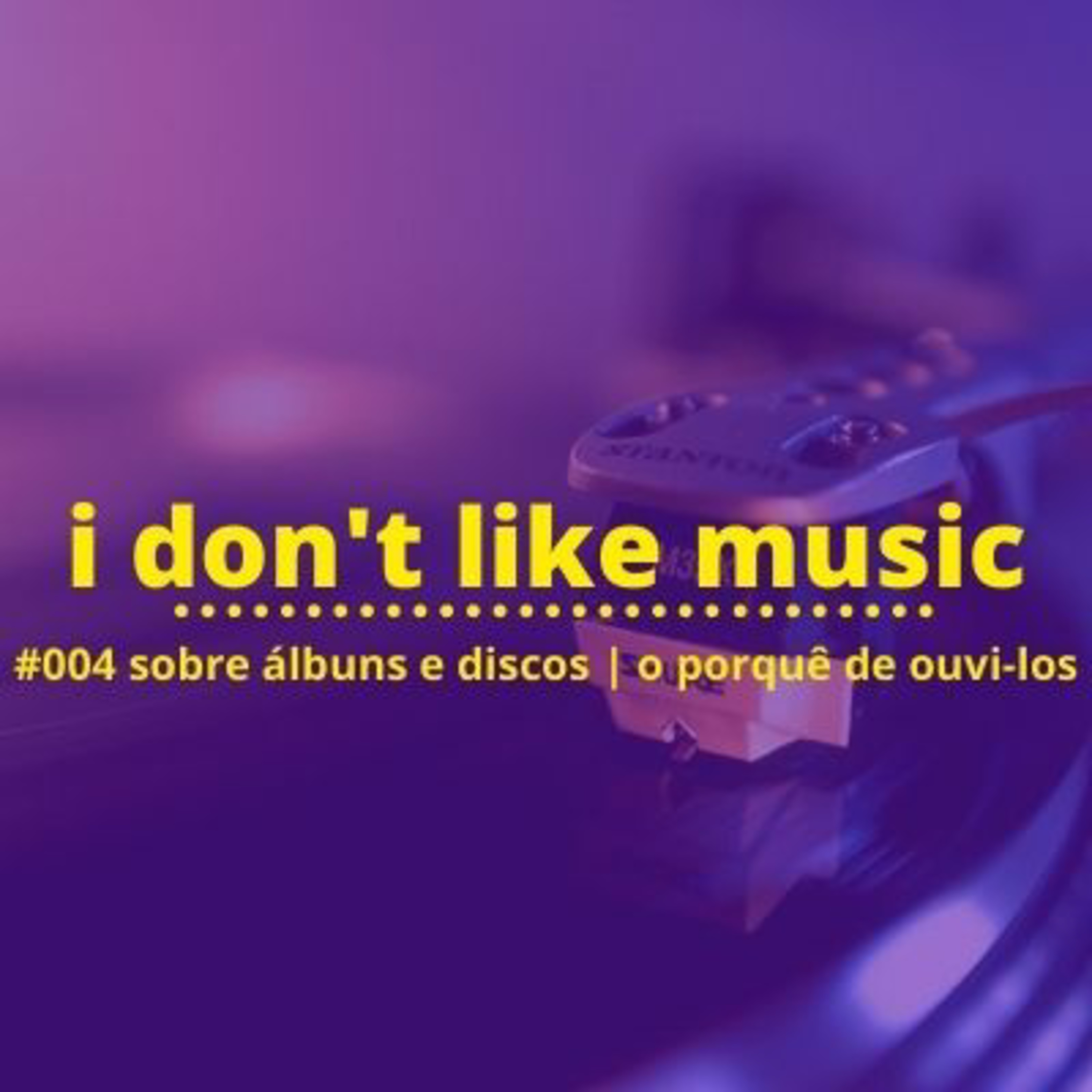 i don\'t like music
