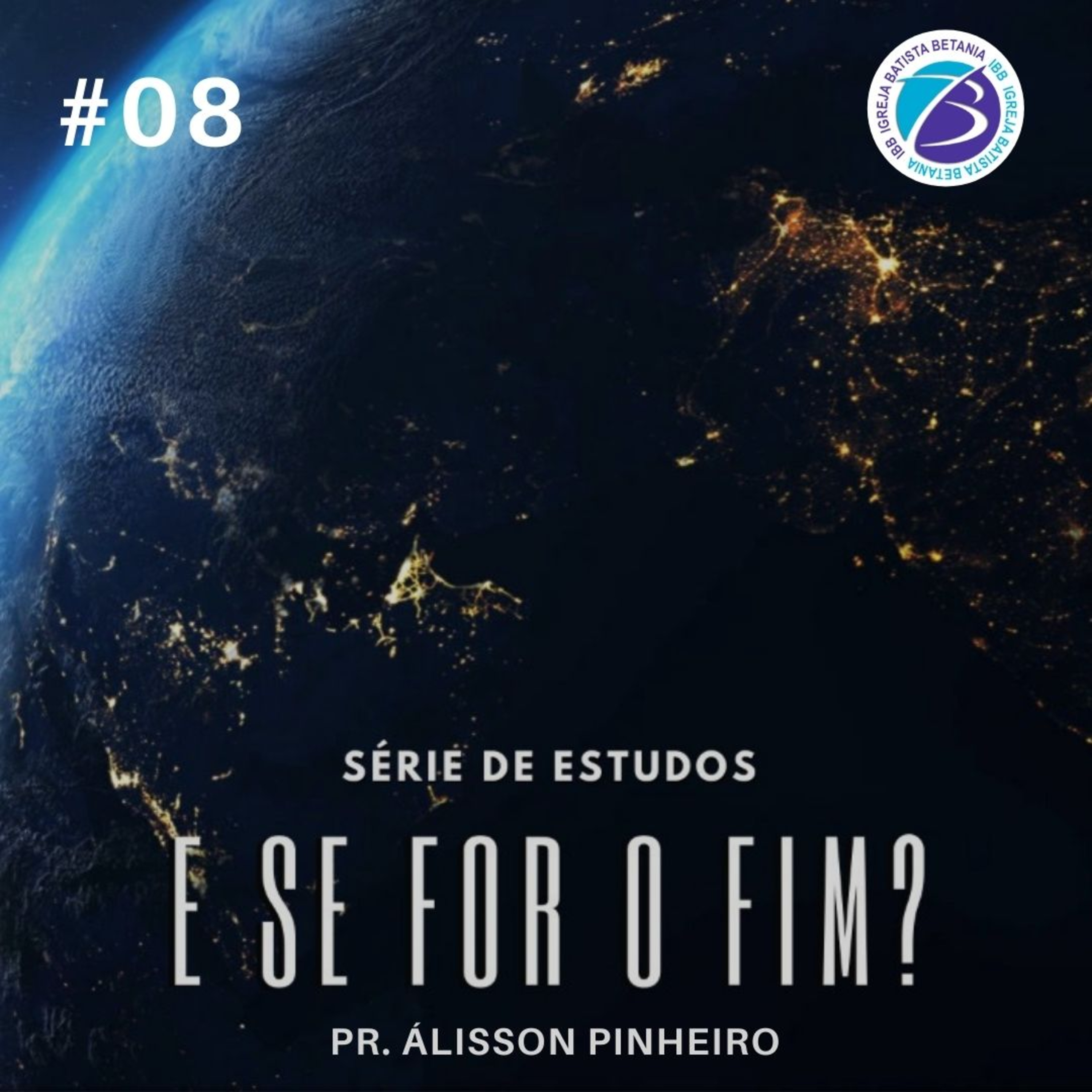 | #08 | E se for o fim...Últimos conselhos para últimos dias