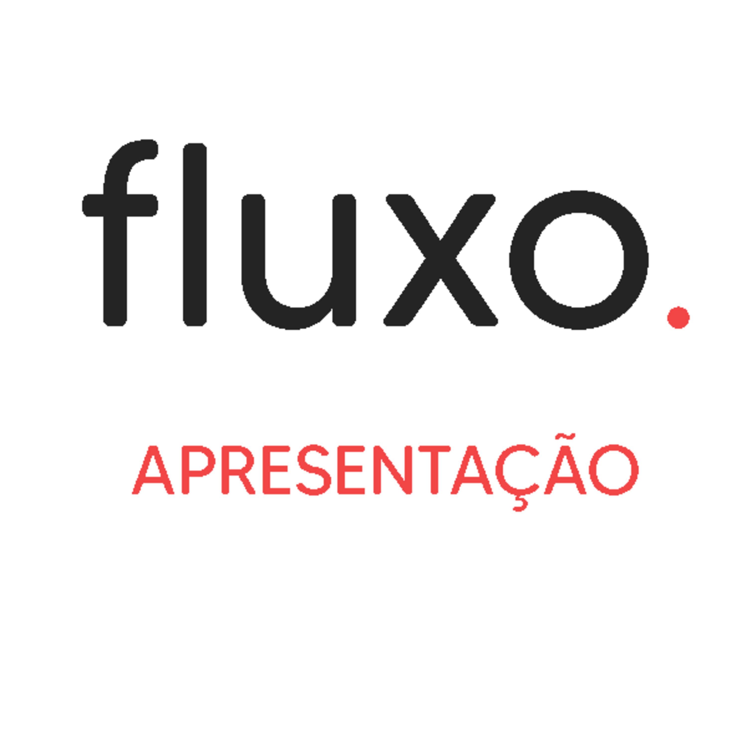 fluxo. | ep. 00 | Apresentação