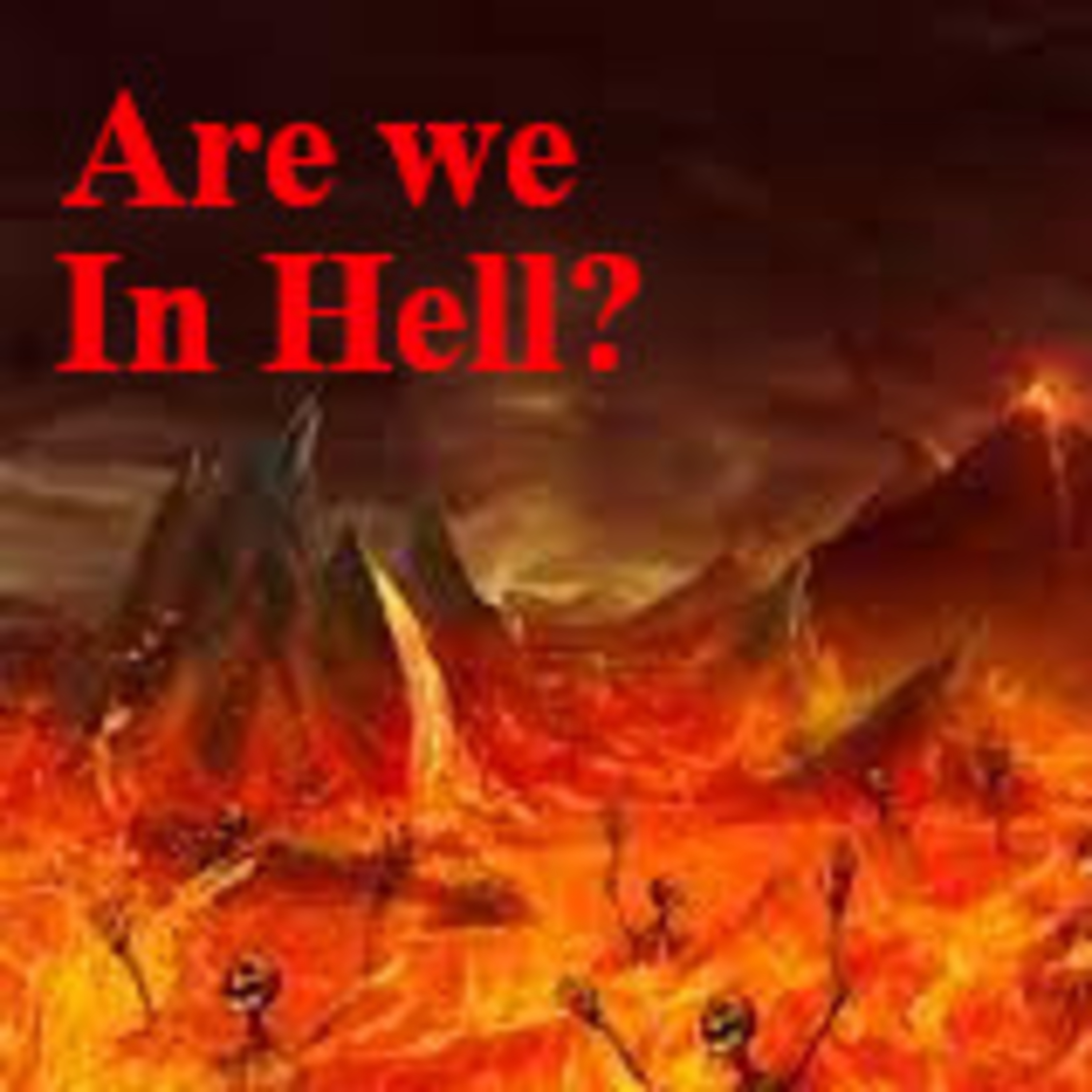 Are We in Hell? | Short Creepypasta episode artwork