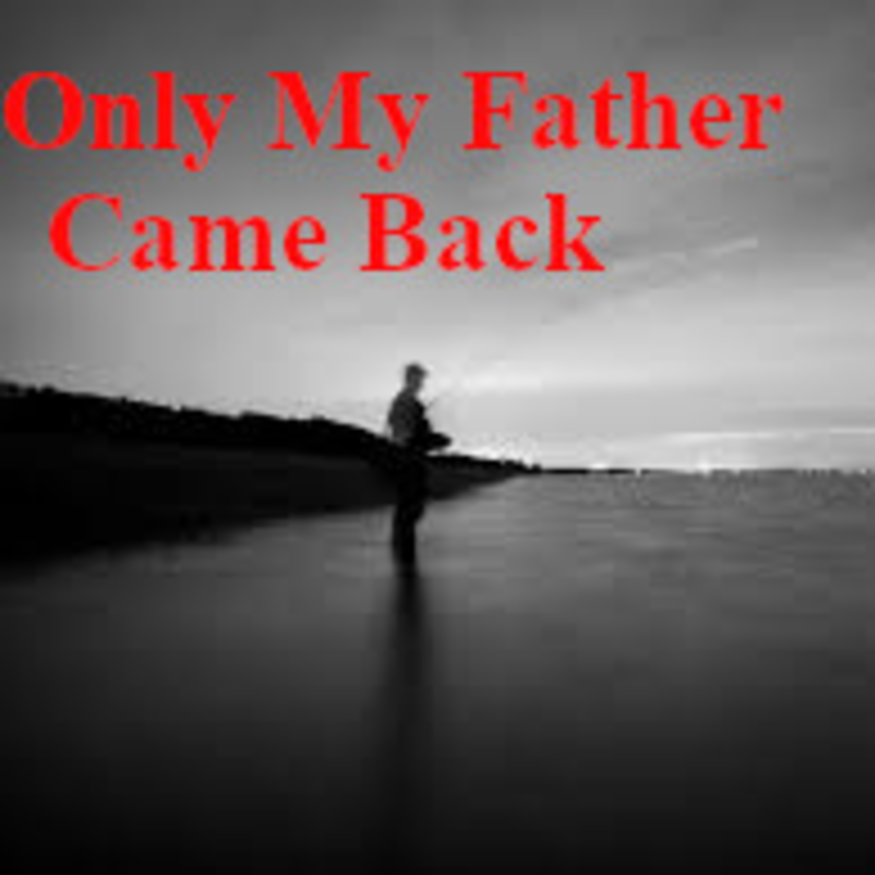 My Parents Went on a Fishing Trip and Only my Father Returned | Short Creepypasta episode artwork