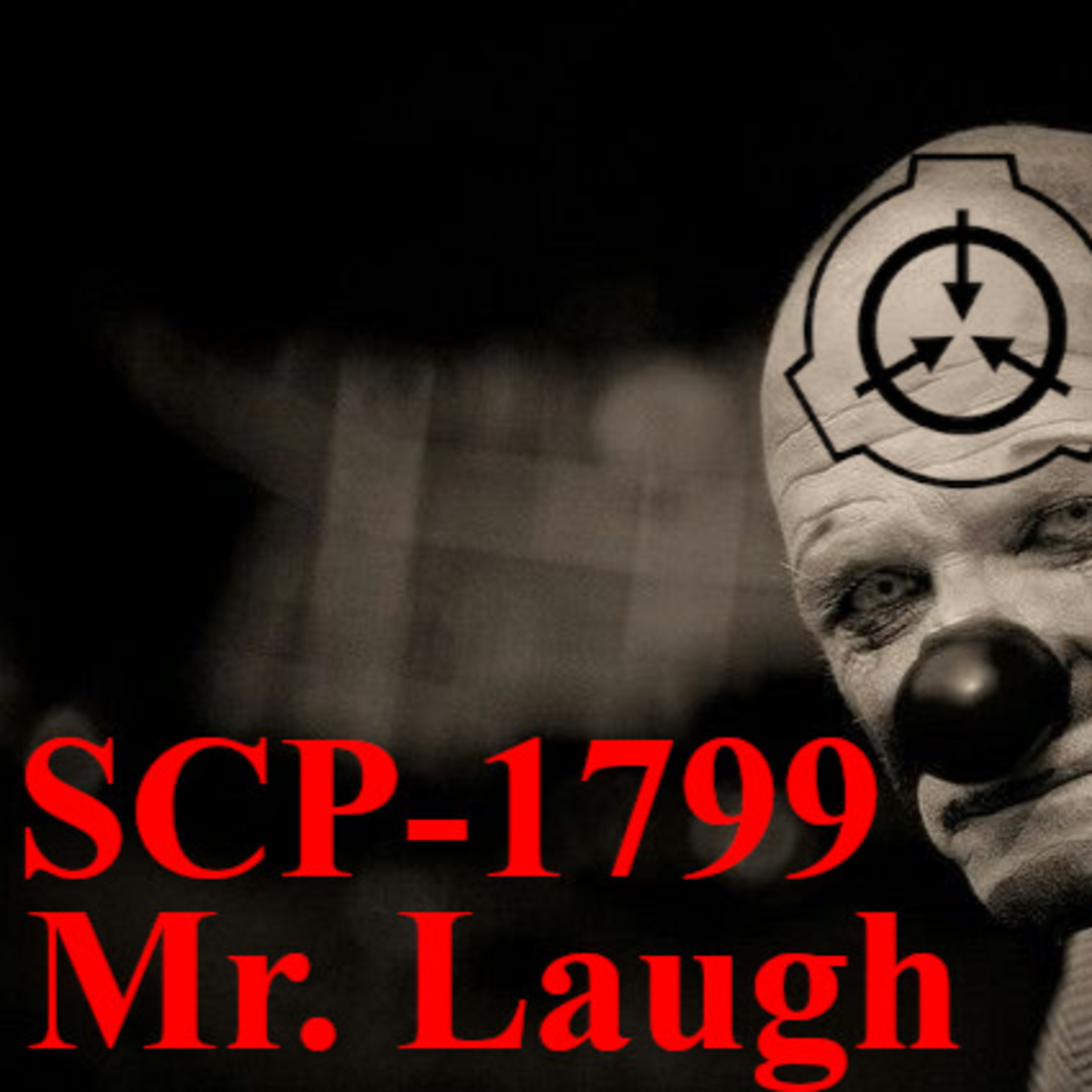 SCP-1799: Mr. Laugh | SCP Files episode artwork