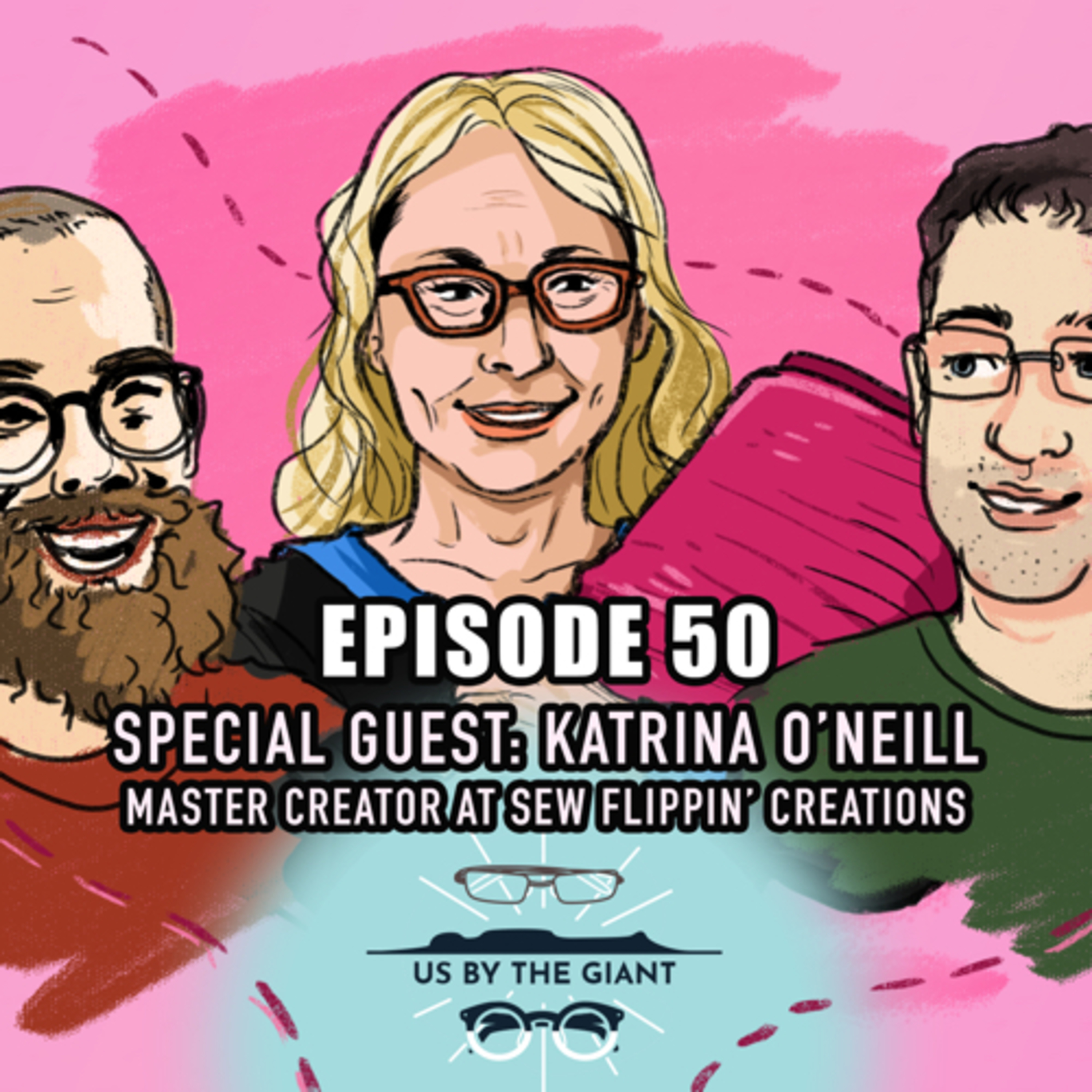 50, Katrina O’Neill, Sew flippin’ creations, AI in sewing, moon landing, sausage poem, Robert Burns episode artwork