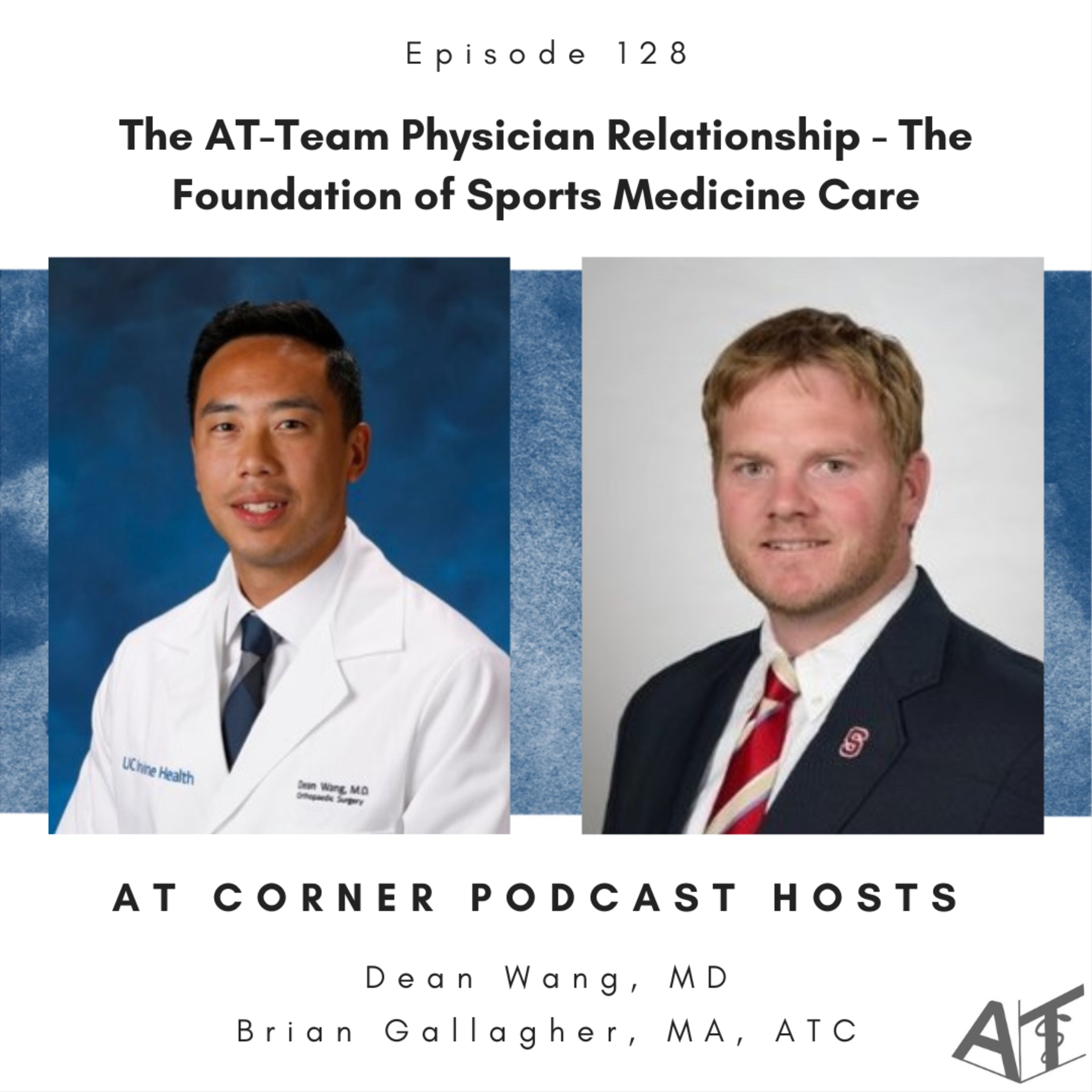 The AT-Team Physician Relationship - The Foundation of Sports Medicine Care - 128 episode artwork
