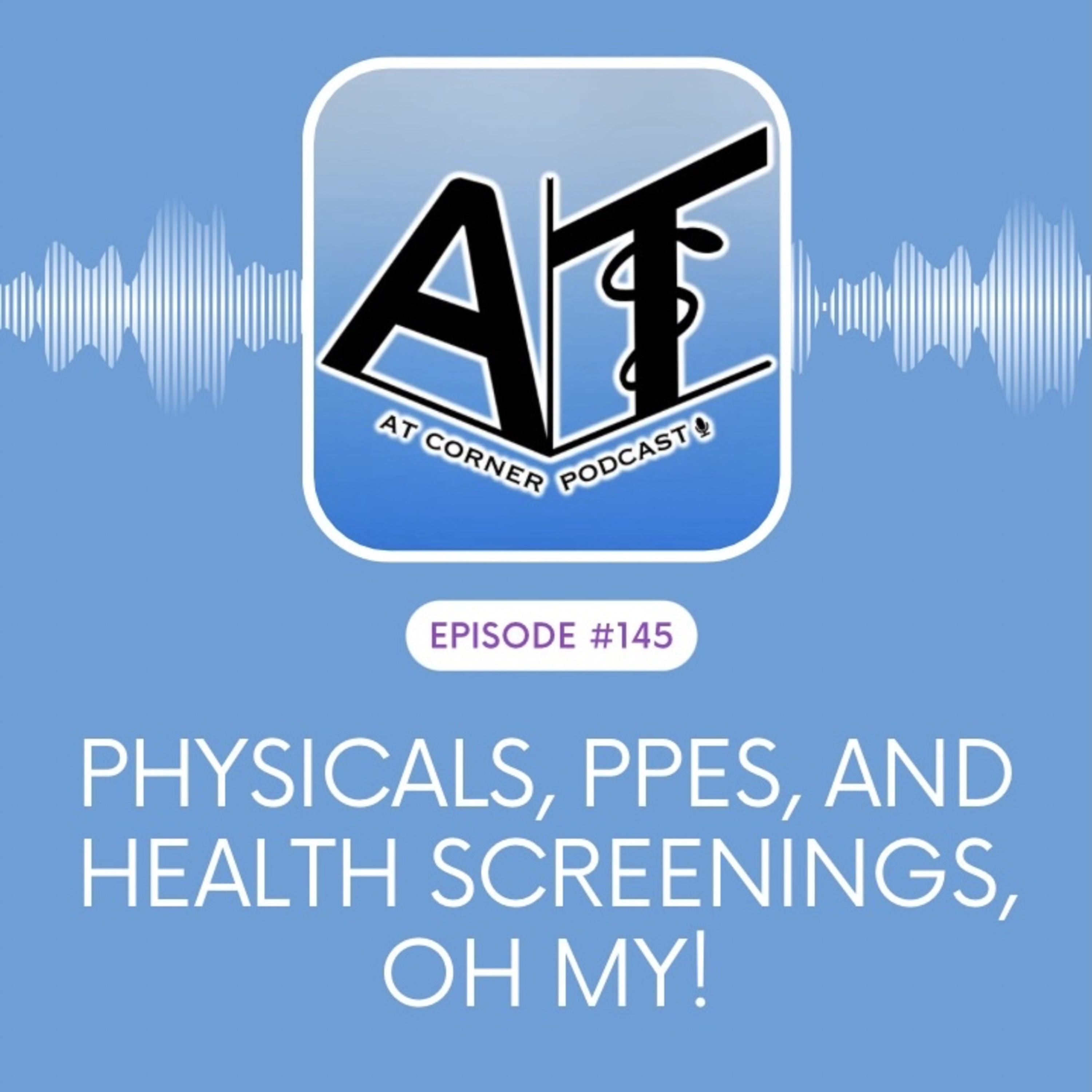 Physicals, PPEs and Health Screenings, Oh My! - 145