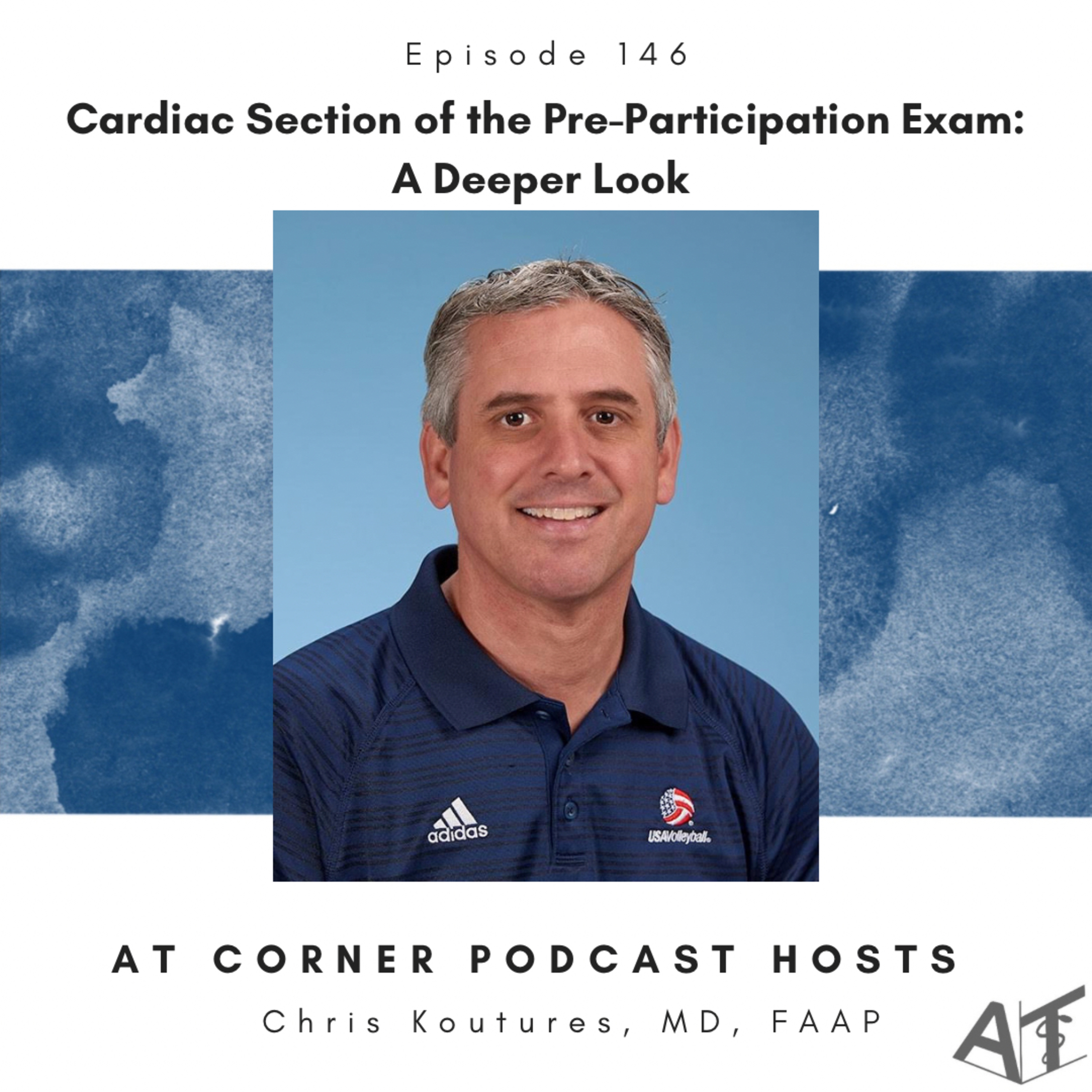 Cardiac Section of the Pre-Participation Examination: A Deeper Look with Dr. Koutures - 146 episode artwork